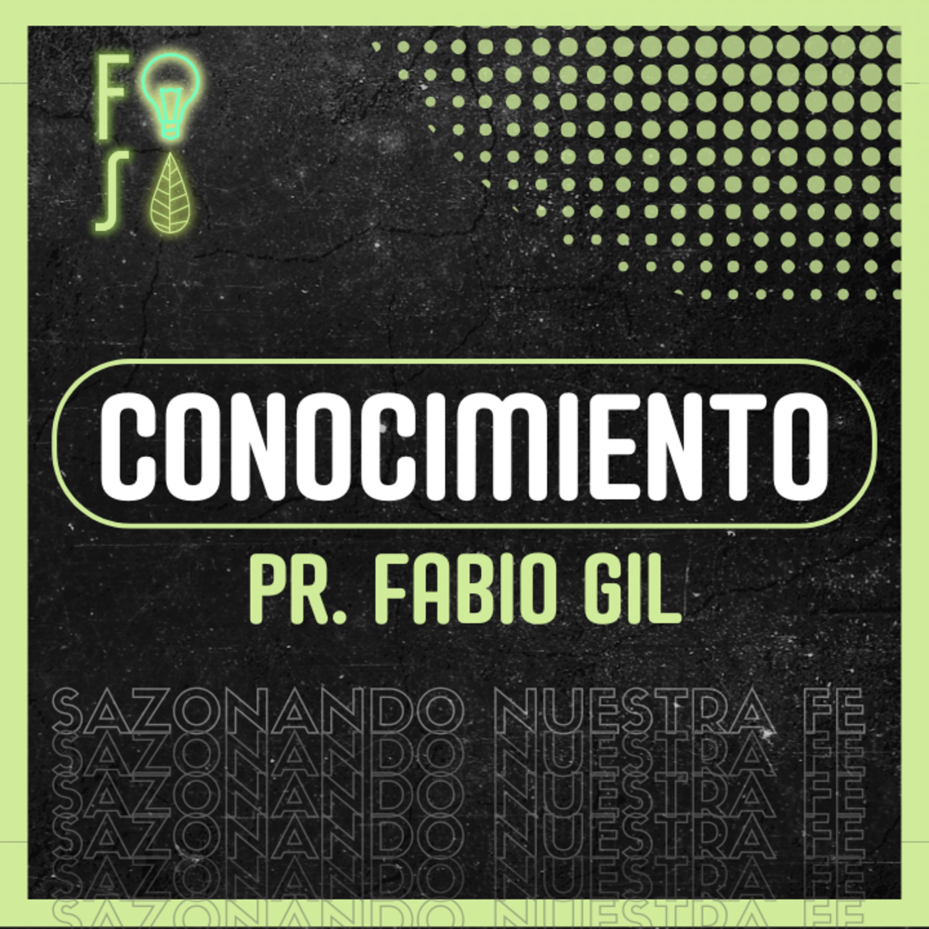 AÑADIR a la FE CONOCIMIENTO | Pastor Fabio Gil |💡 Fotosíntesis 🌱 episode artwork