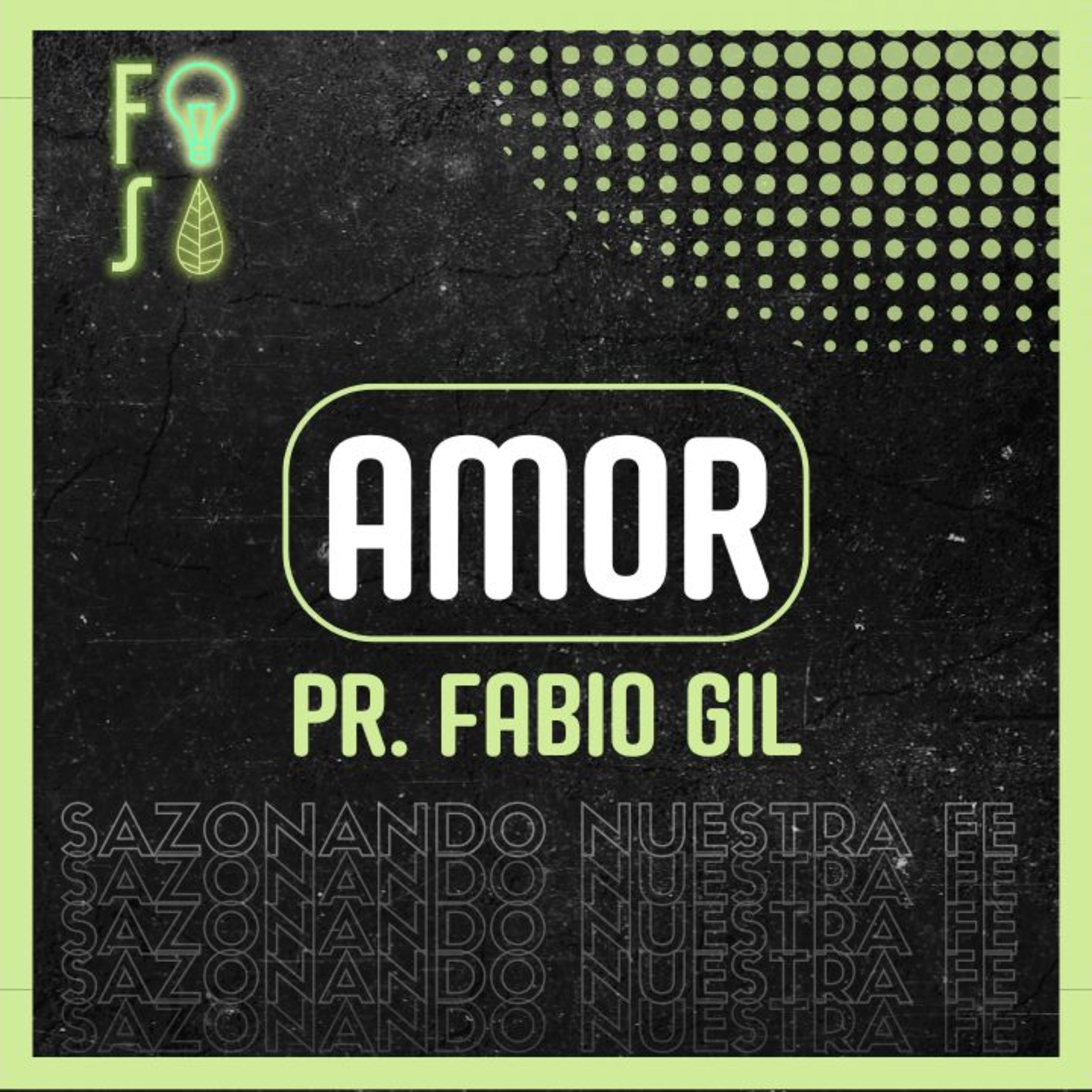 AÑADIR a la FE AMOR | Pastor Fabio Gil |💡 #Fotosíntesis 🌱 episode artwork