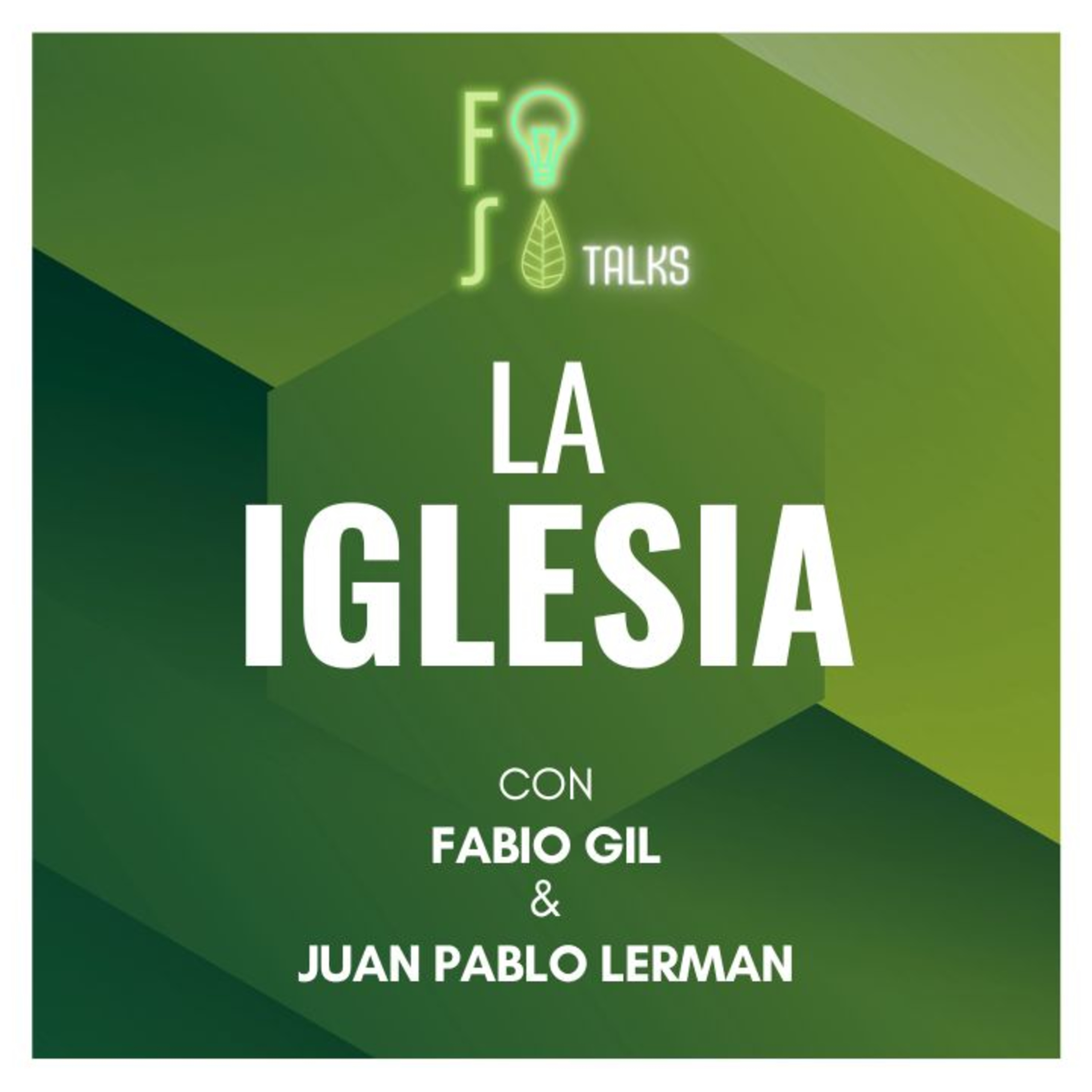 La IGLESIA: ¿Cómo la definirías? | Fabio Gil ft. Juan Pablo Lerman |💡 Fotosíntesis Talks 🌱 episode artwork