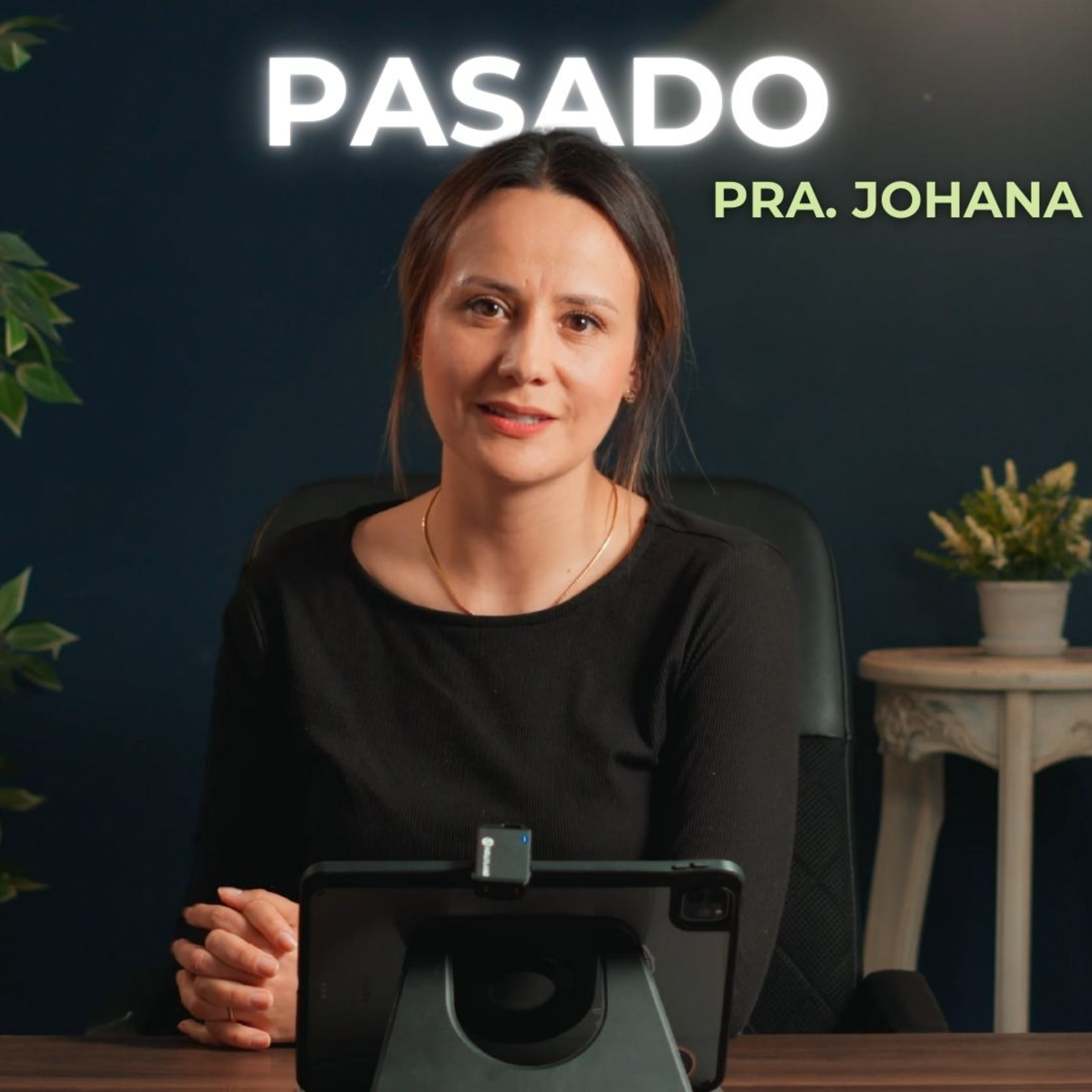 EN CRISTO nuestro PASADO es restaurado | Pastora Johana Niño |💡 #Fotosíntesis 🌱 episode artwork