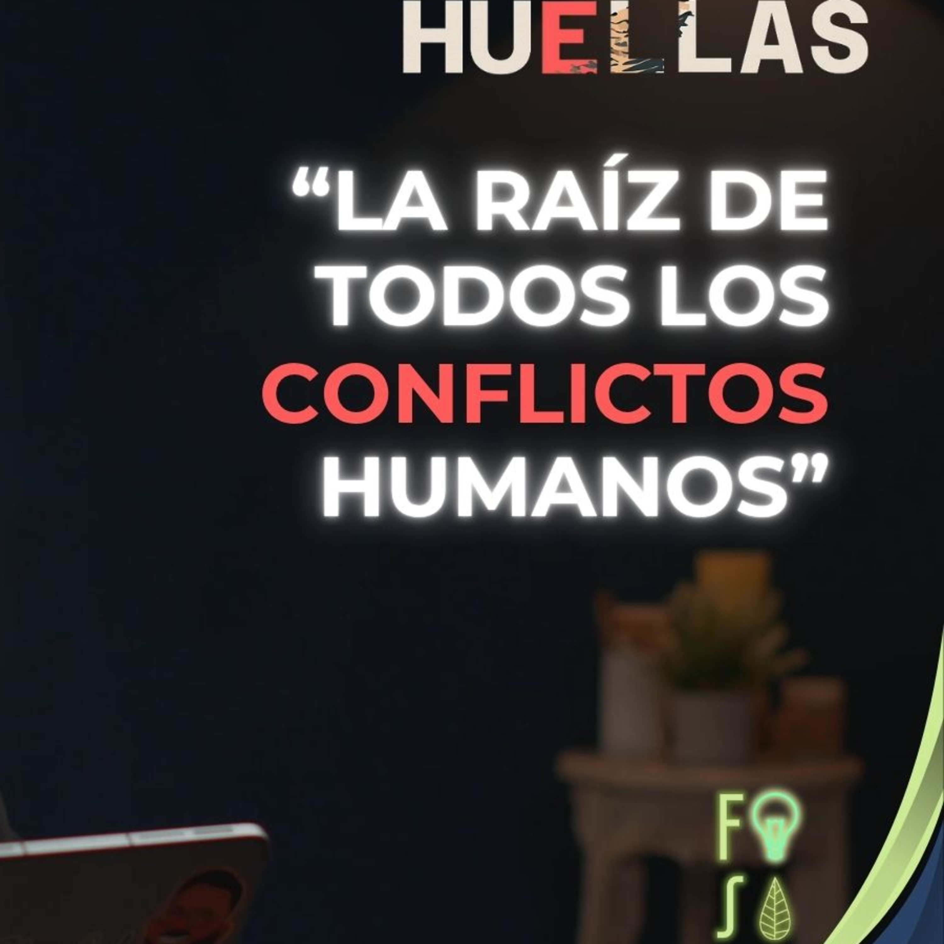 La RAÍZ de todos los CONFLICTOS HUMANOS | Pastor Fabio Gil |💡Fotosíntesis - Huellas 👣 episode artwork