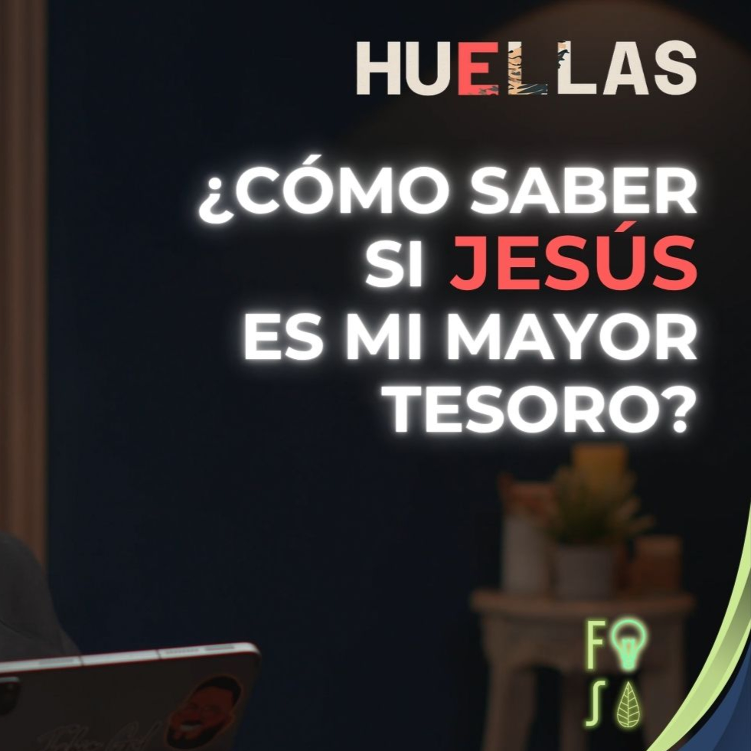 ¿Cómo saber si JESUS es mi MAYOR TESORO? | Pastor Fabio Gil |💡Fotosíntesis - Huellas 👣 episode artwork