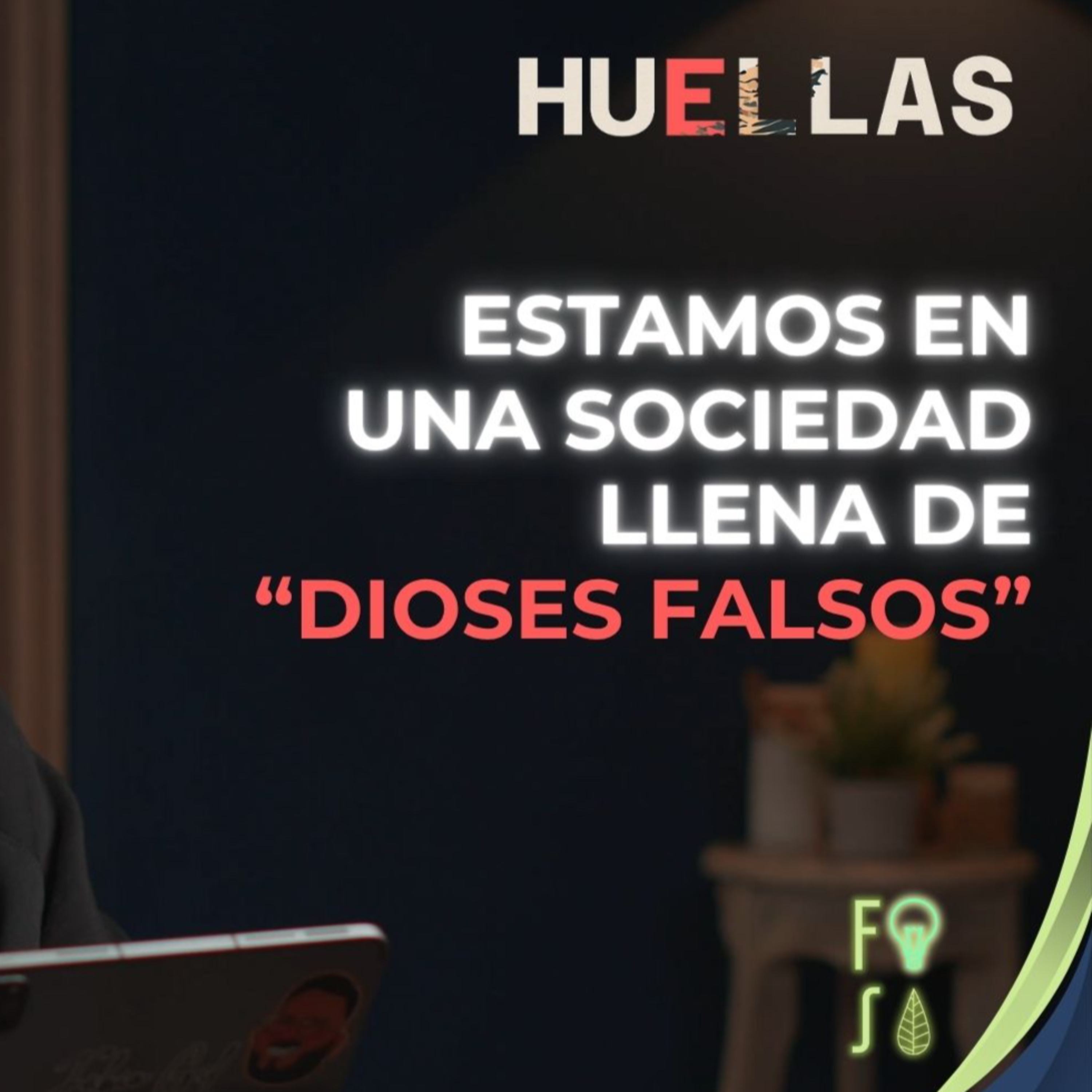 ESTAMOS en una SOCIEDAD LLENA de “DIOSES FALSOS” | Pastor Fabio Gil |💡Fotosíntesis - Huellas 👣 episode artwork