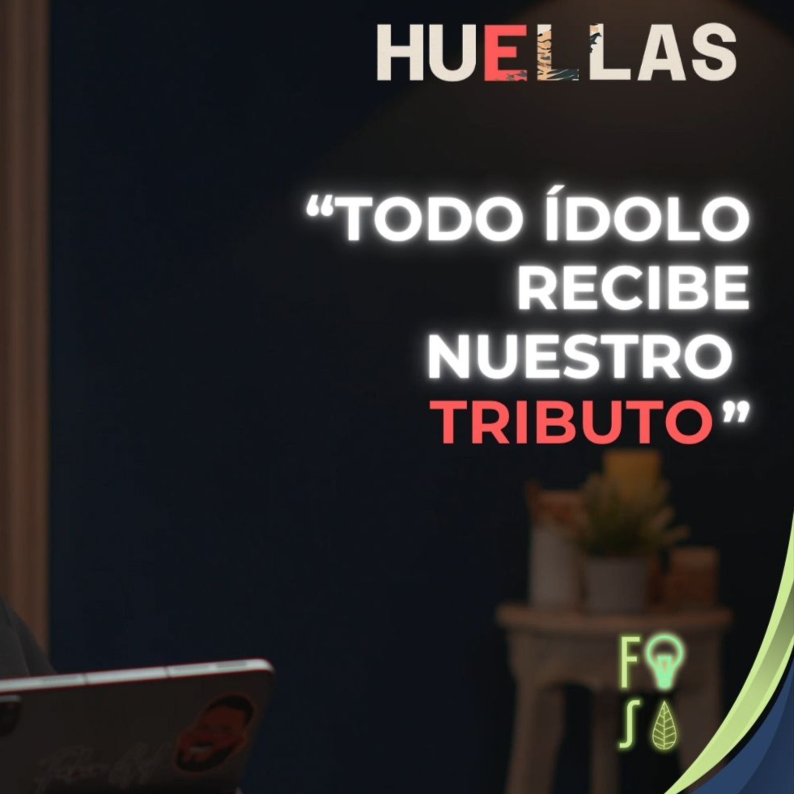 “TODO ÍDOLO RECIBE NUESTRO TRIBUTO” | Pastor Fabio Gil |💡Fotosíntesis - Huellas 👣 episode artwork