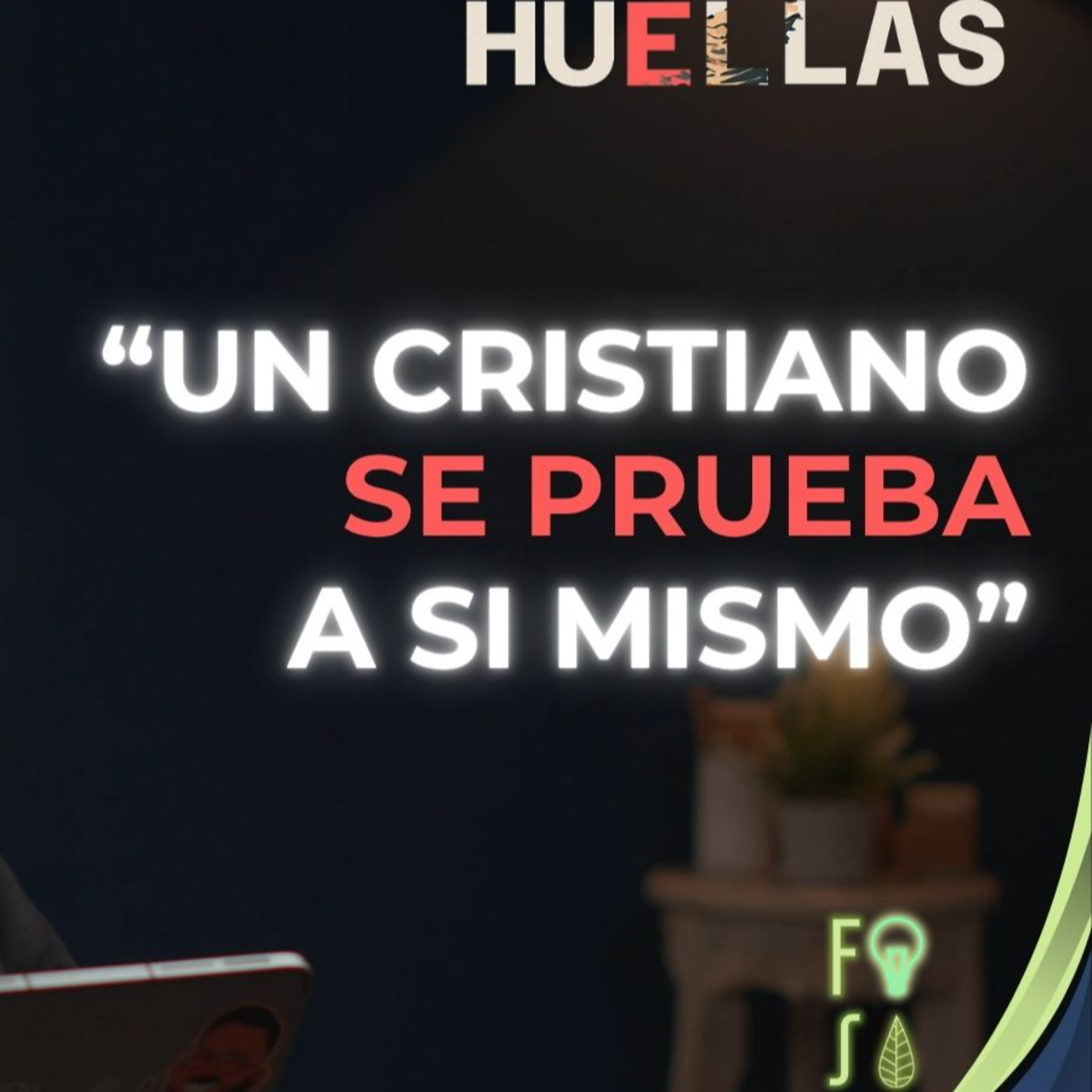 "Un CRISTIANO se PRUEBA a SI MISMO" | Pastor Fabio Gil |💡Fotosíntesis - Huellas 👣 episode artwork
