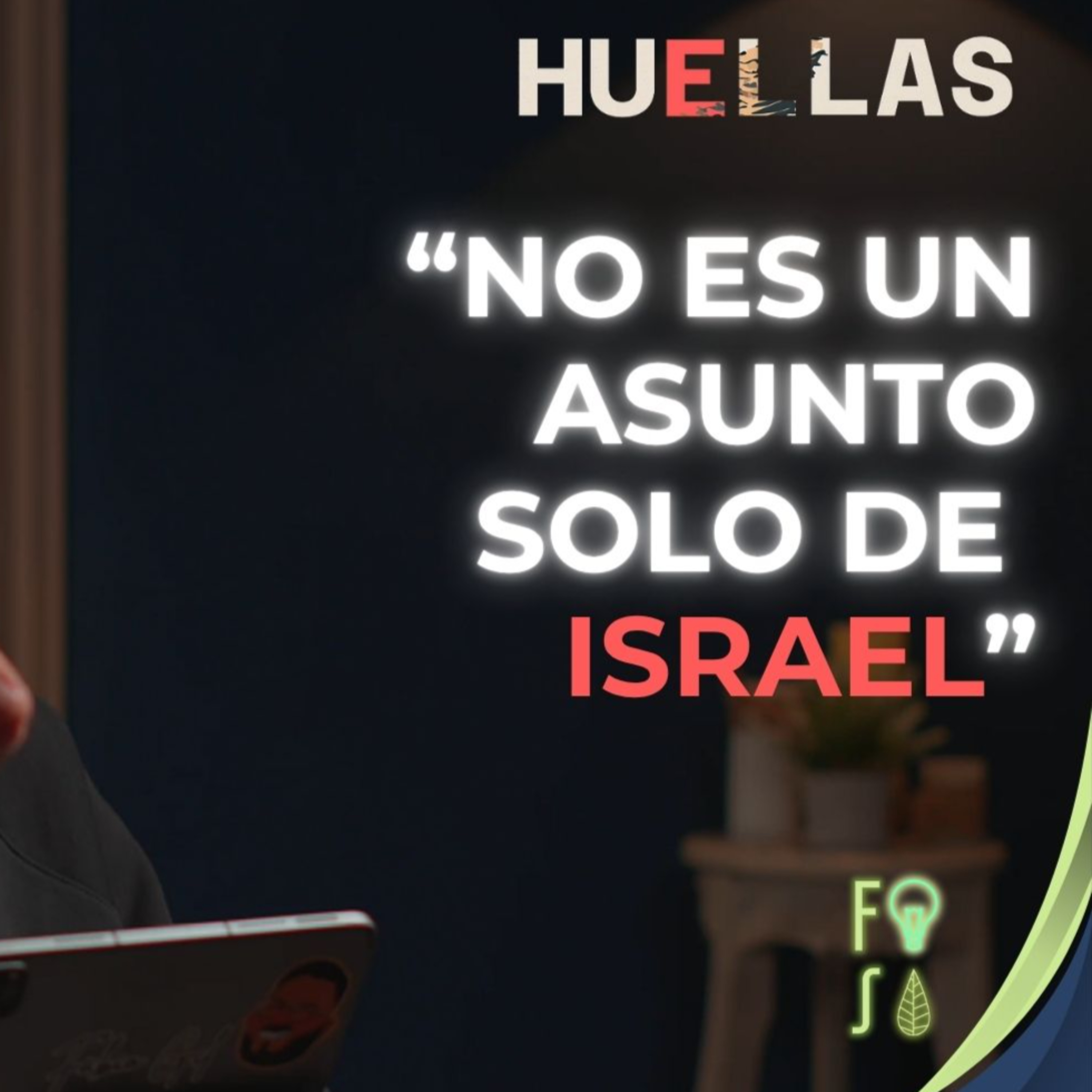 "NO es un ASUNTO solo de ISRAEL" | Pastor Fabio Gil |💡Fotosíntesis - Huellas 👣 episode artwork