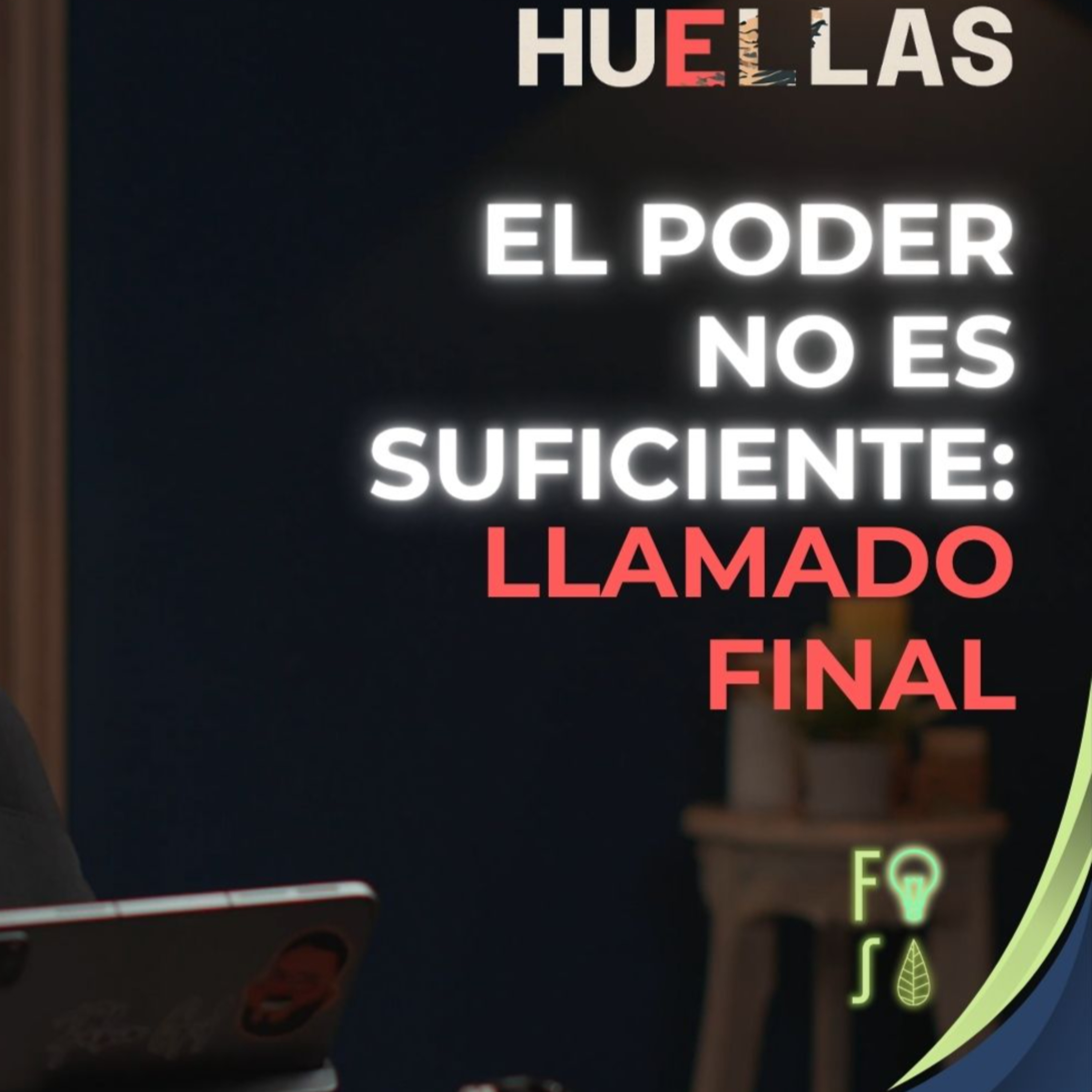 El PODER NO es SUFICIENTE: LLAMADO FINAL | Pastor Fabio Gil |💡Fotosíntesis - Huellas 👣 episode artwork