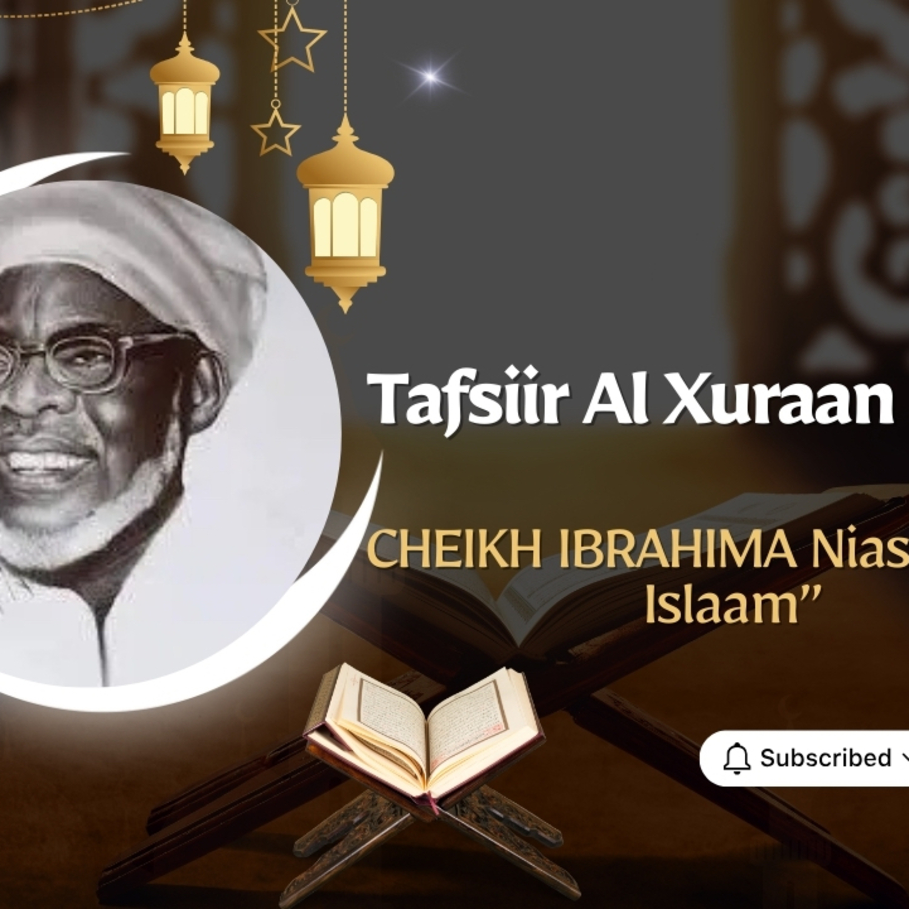 01: Al Xuraan Kariim " Sooratul Faatiha" : Cheikh Ibrahima Niass " Seexul Islaam"