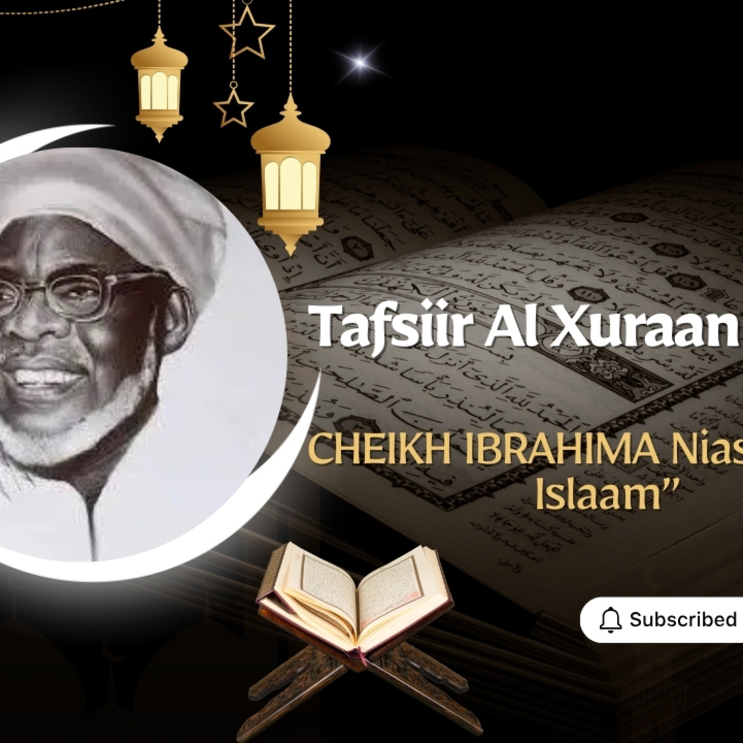 02: Tafsiir Al Xuraan Kariim " Sooratul Al baxara" Cheikh Ibrahima Niass Seexul Islaam
