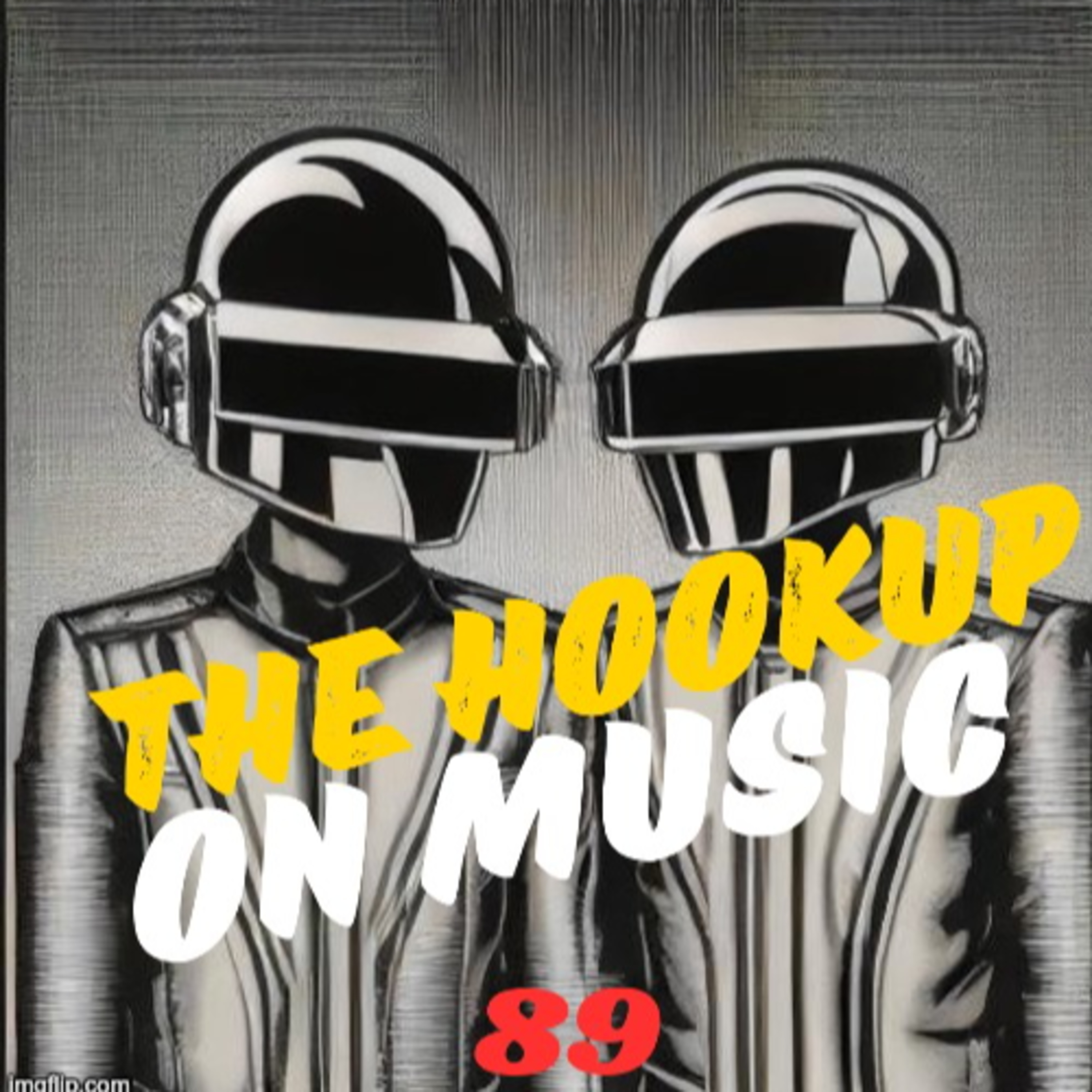 THE HOOKUP ON MUSIC Presents Episode 89: SupergroovlatasticprosifunksticationLive! (Bootsy, Daft Punk, Led Zeppelin) episode artwork