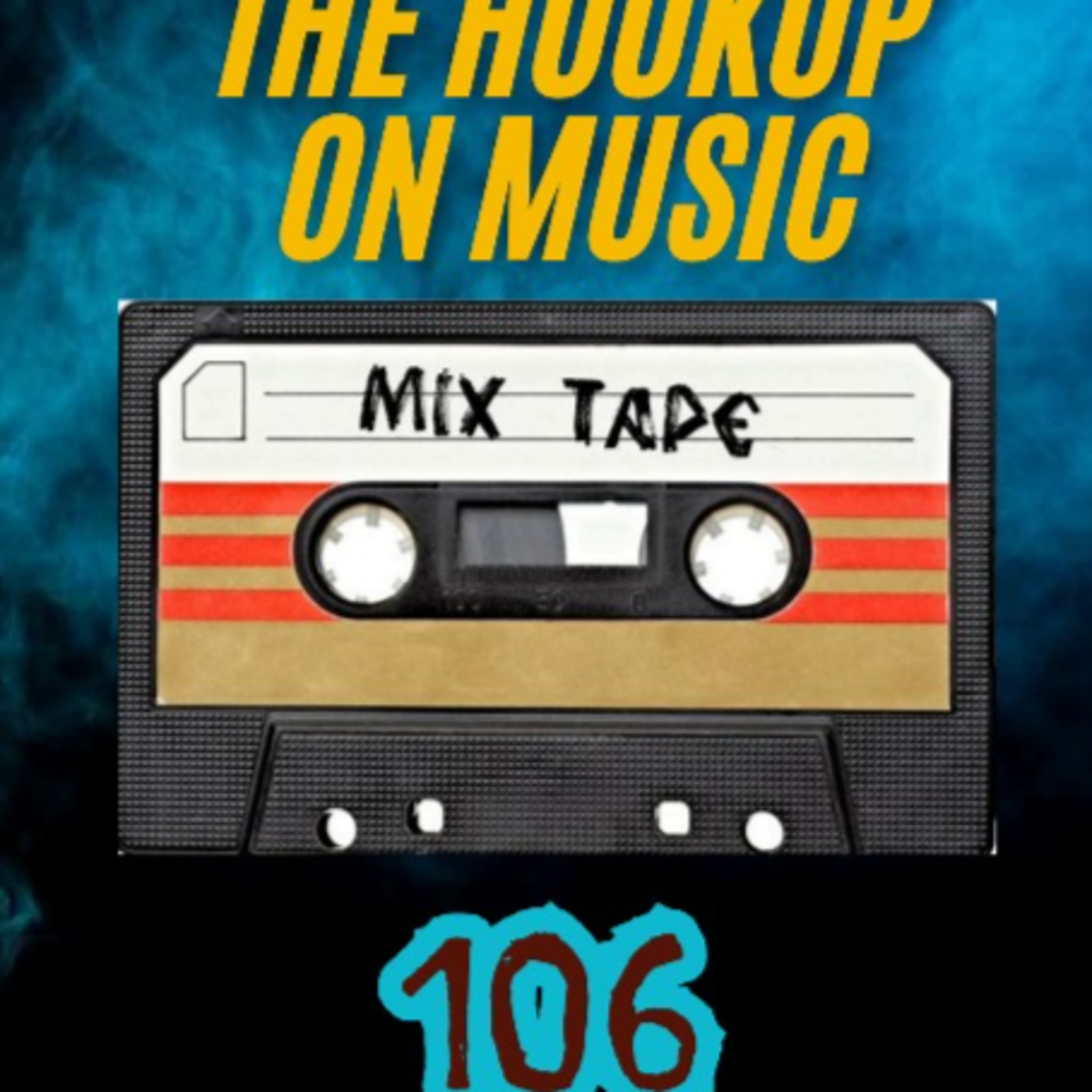 THE HOOKUP ON MUSIC Presents Episode 106: Mixtape Magic (Neil Young, LA LOM, Rush) episode artwork
