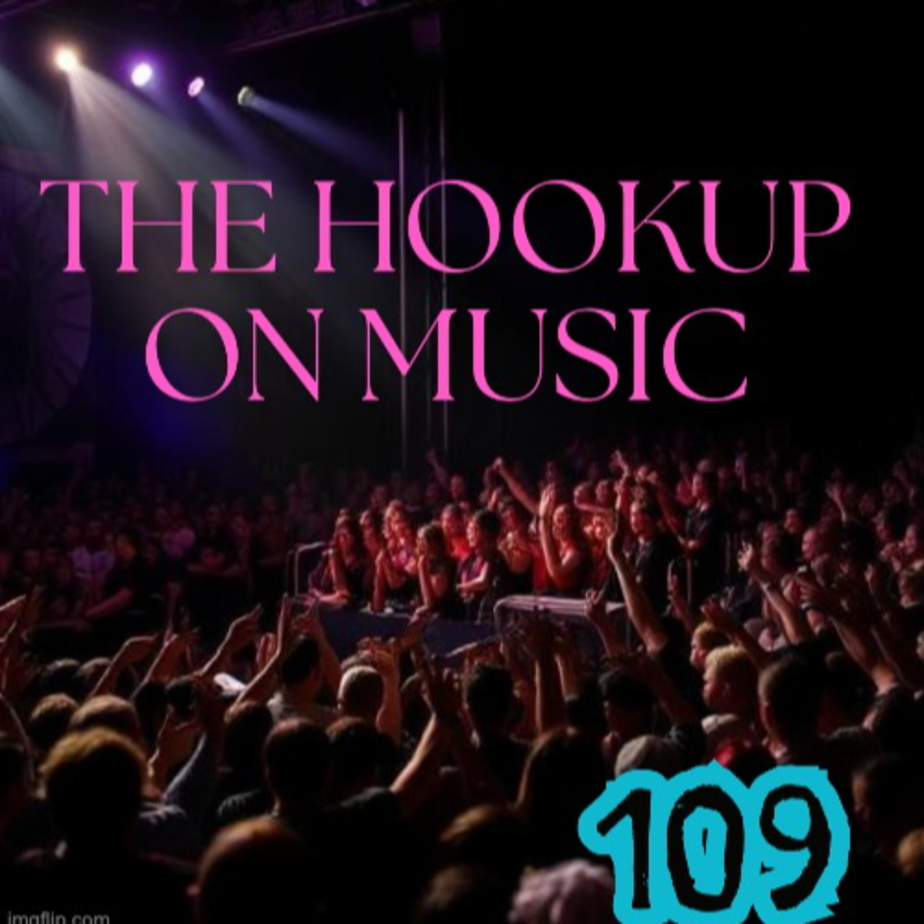 THE HOOKUP ON MUSIC Presents Episode 109: The Banshees Of Great Jams! (Siouxie, Slayer, Coheed and Cambria) episode artwork