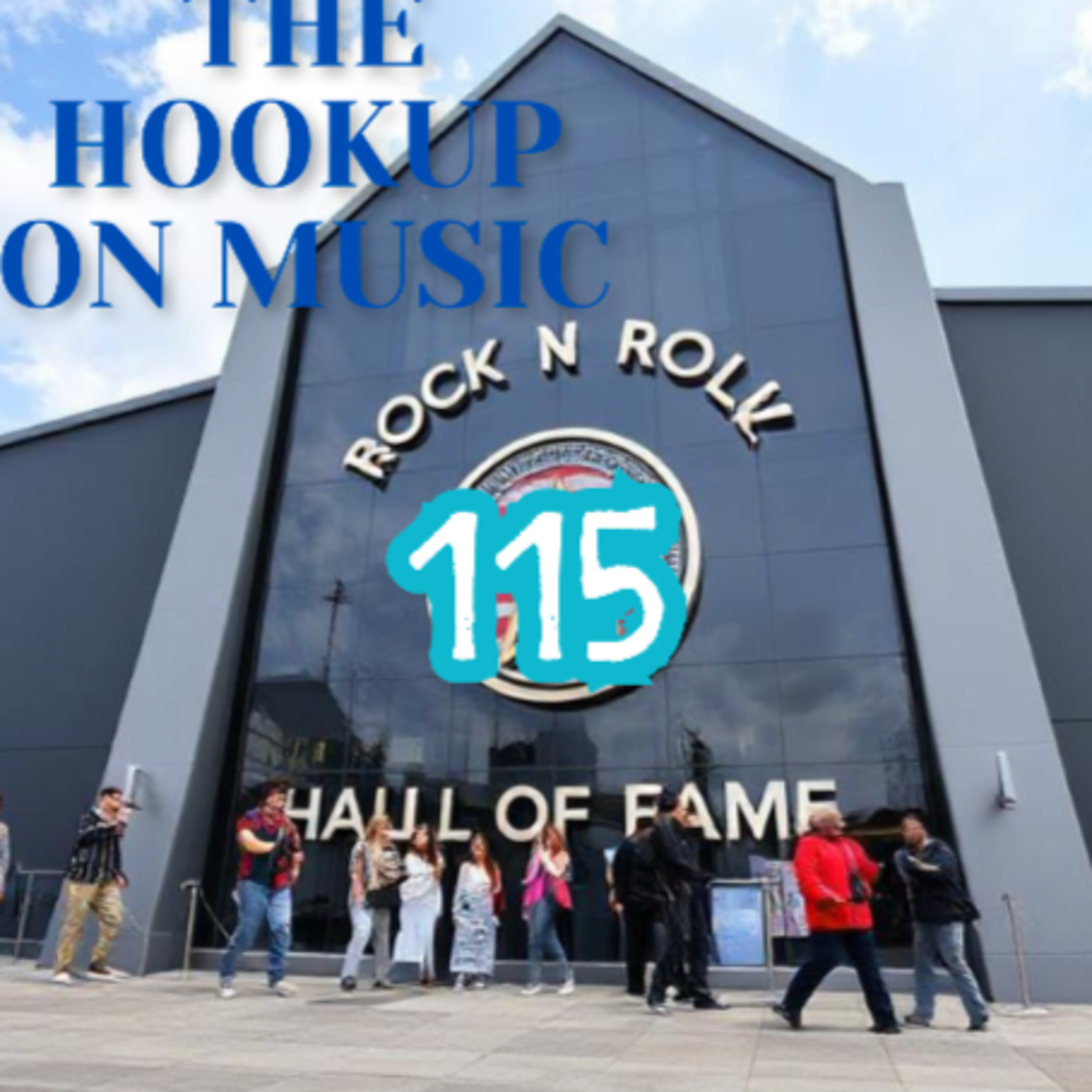 THE HOOKUP ON MUSIC Presents Episode 115: Hey, Let Them Do It Again, Yeah! (Alice In Chains, Son House, Rock Hall 2025) episode artwork
