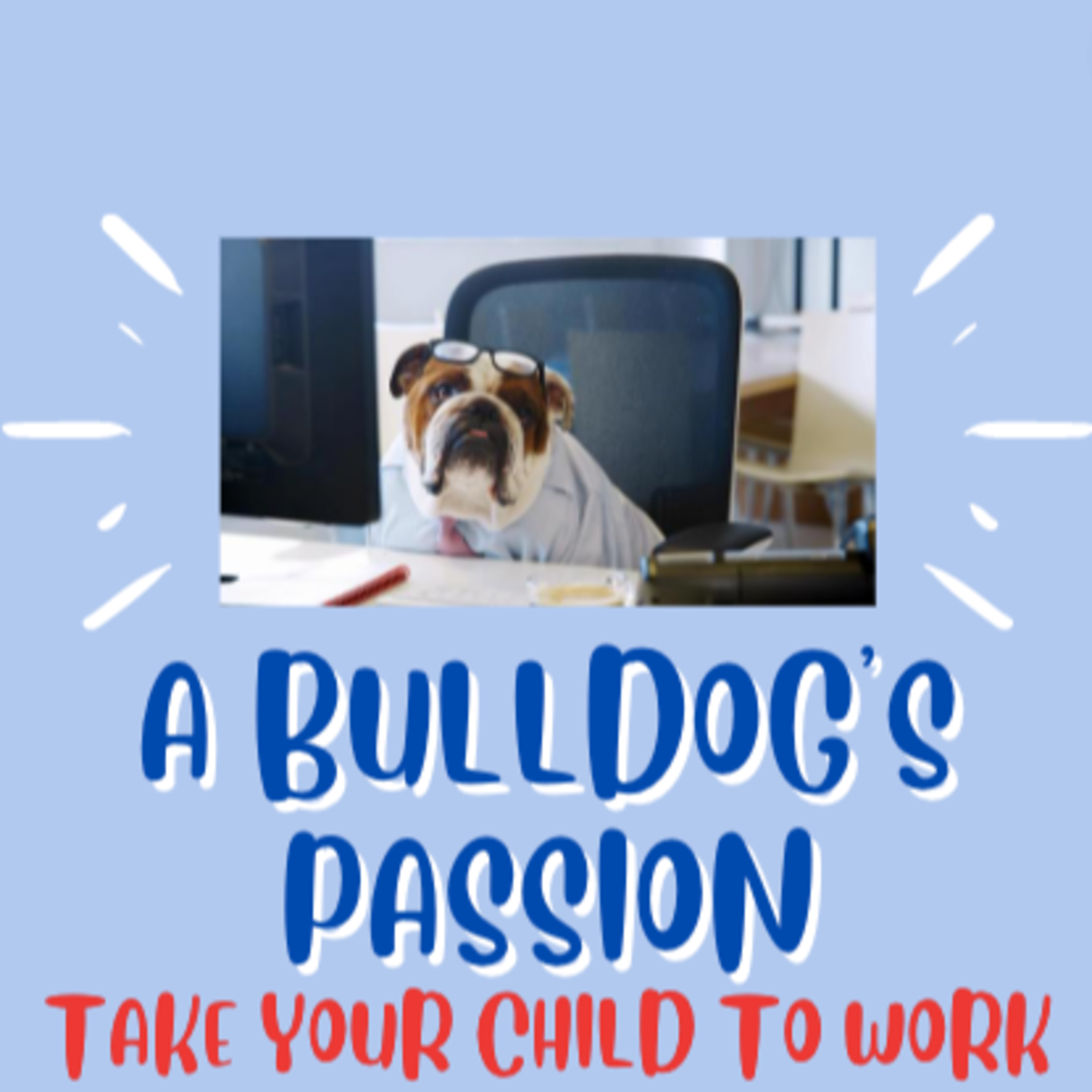 Take Your Child to Work Day Episode 🏫