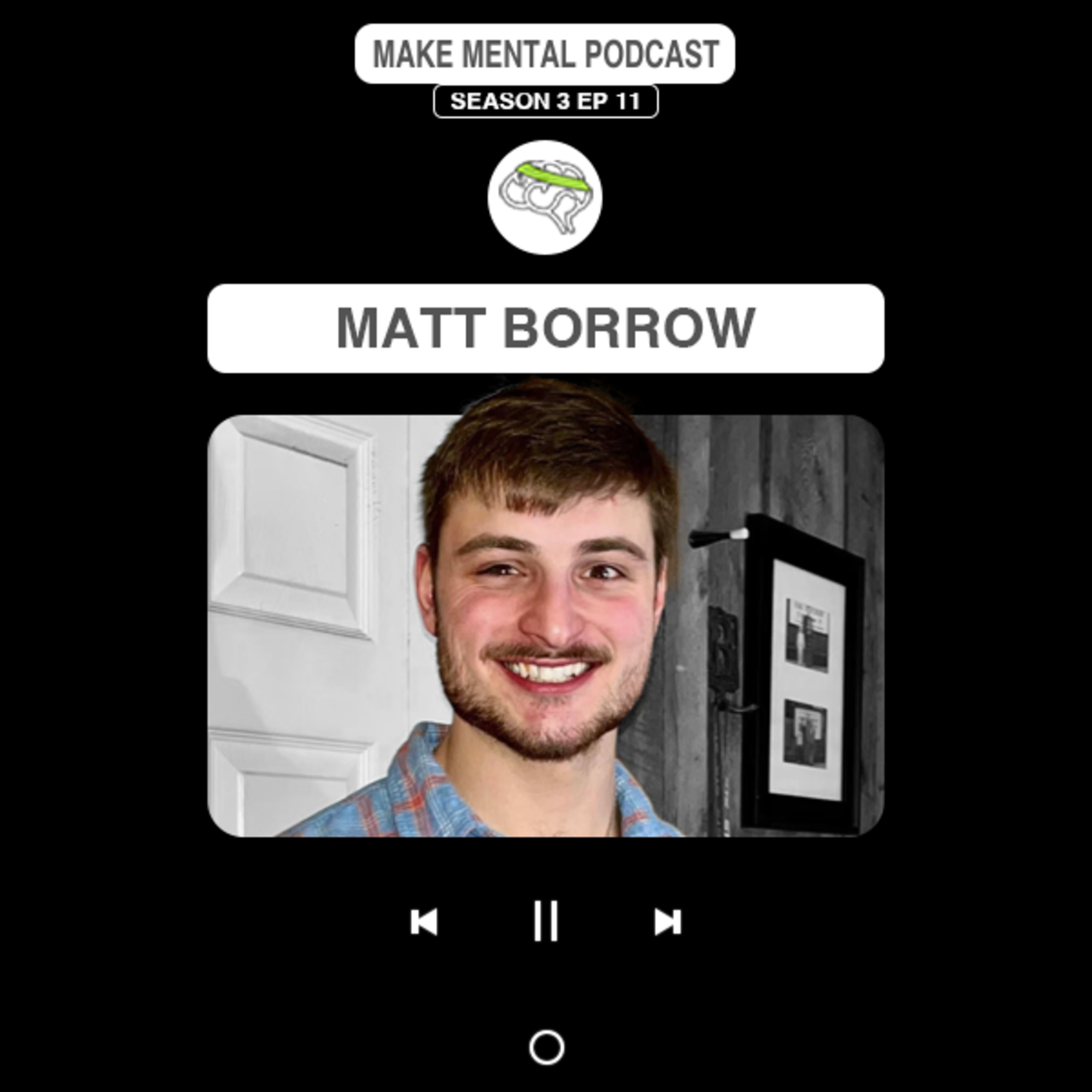S3 E11 Matt Borrow "Reset Without Regret" episode artwork