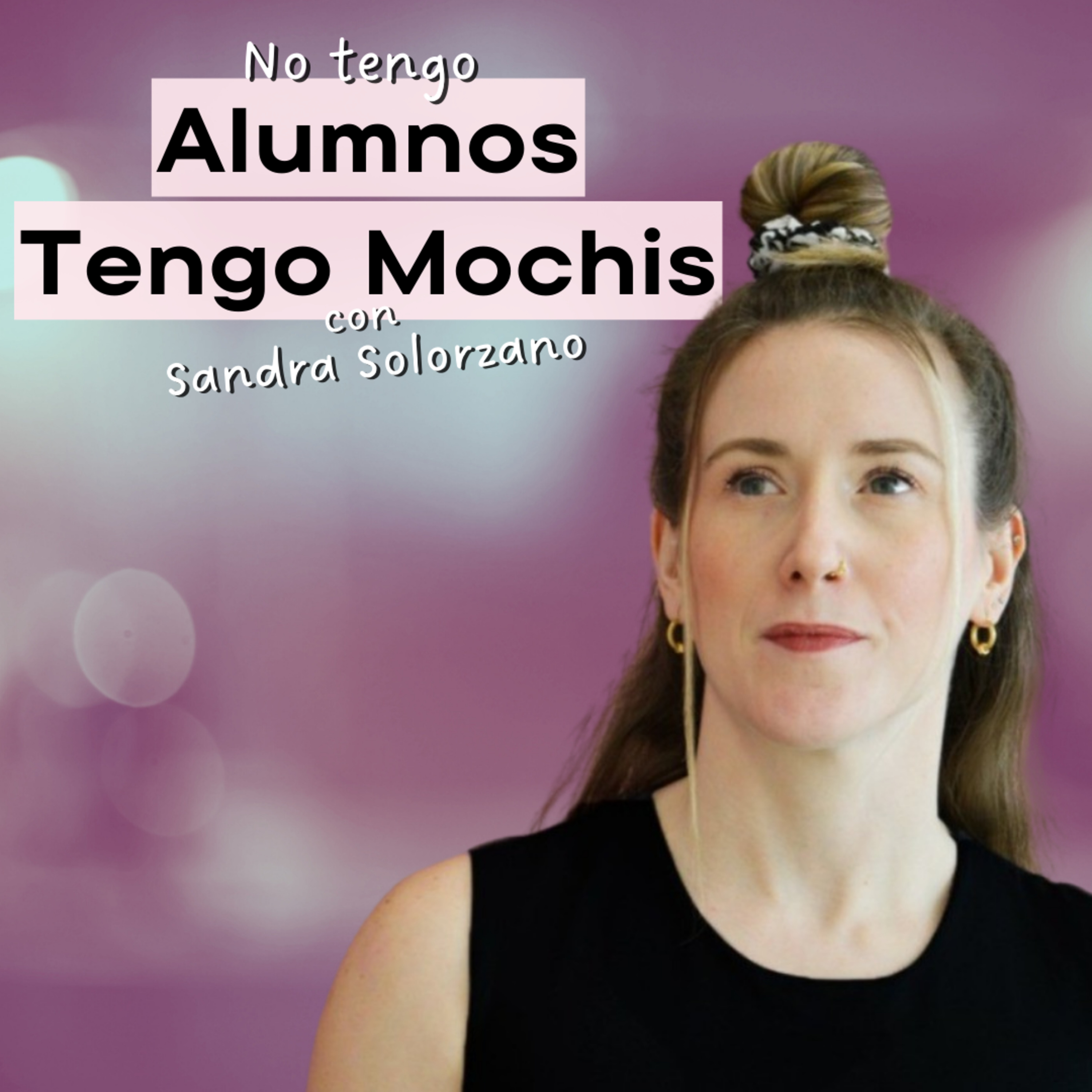 46. Combinación de lo online con lo offline, en una membresía de yoga, con Sandra Solorzano episode artwork