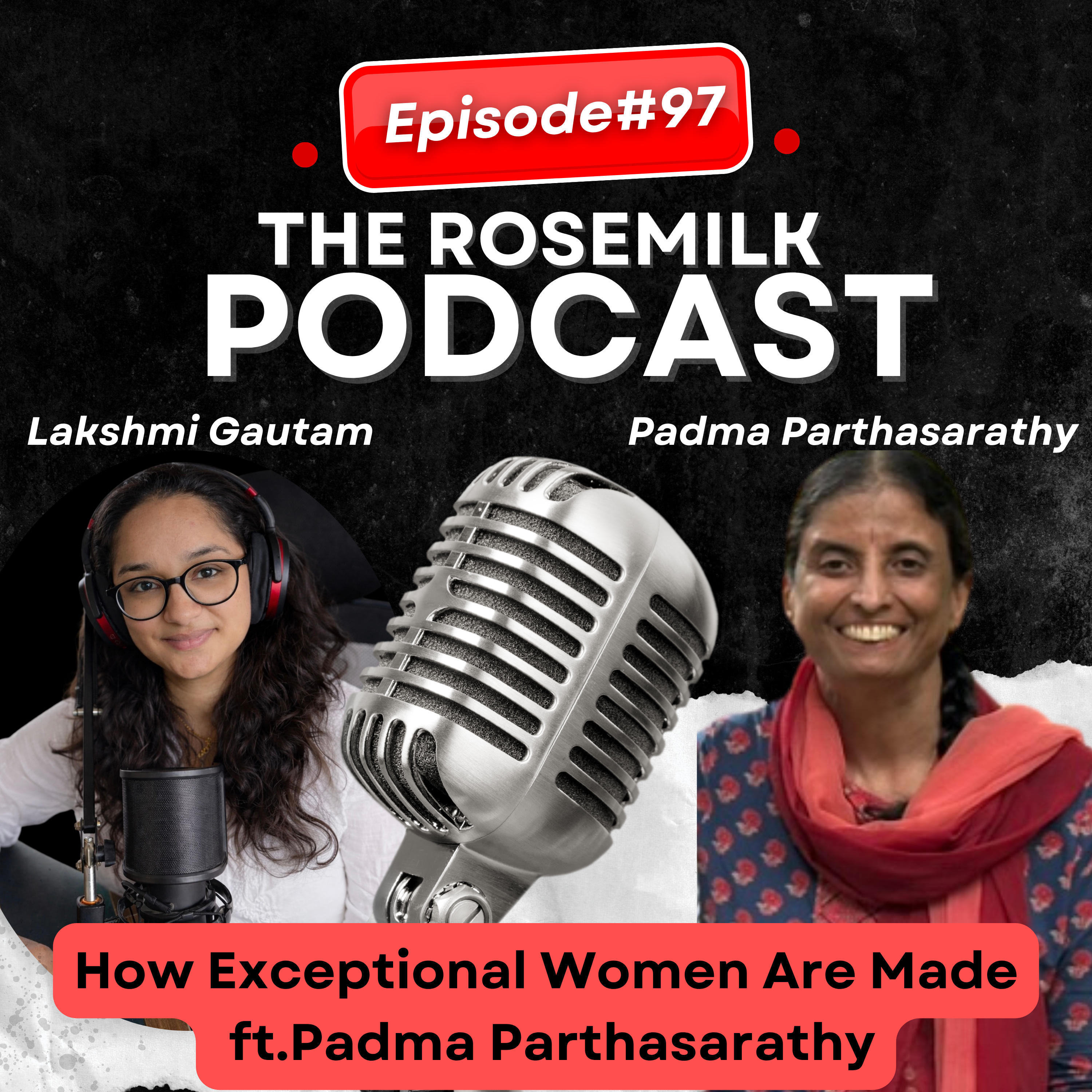 How Exceptional Women Are Made ft. Padma Parthasarathy episode artwork