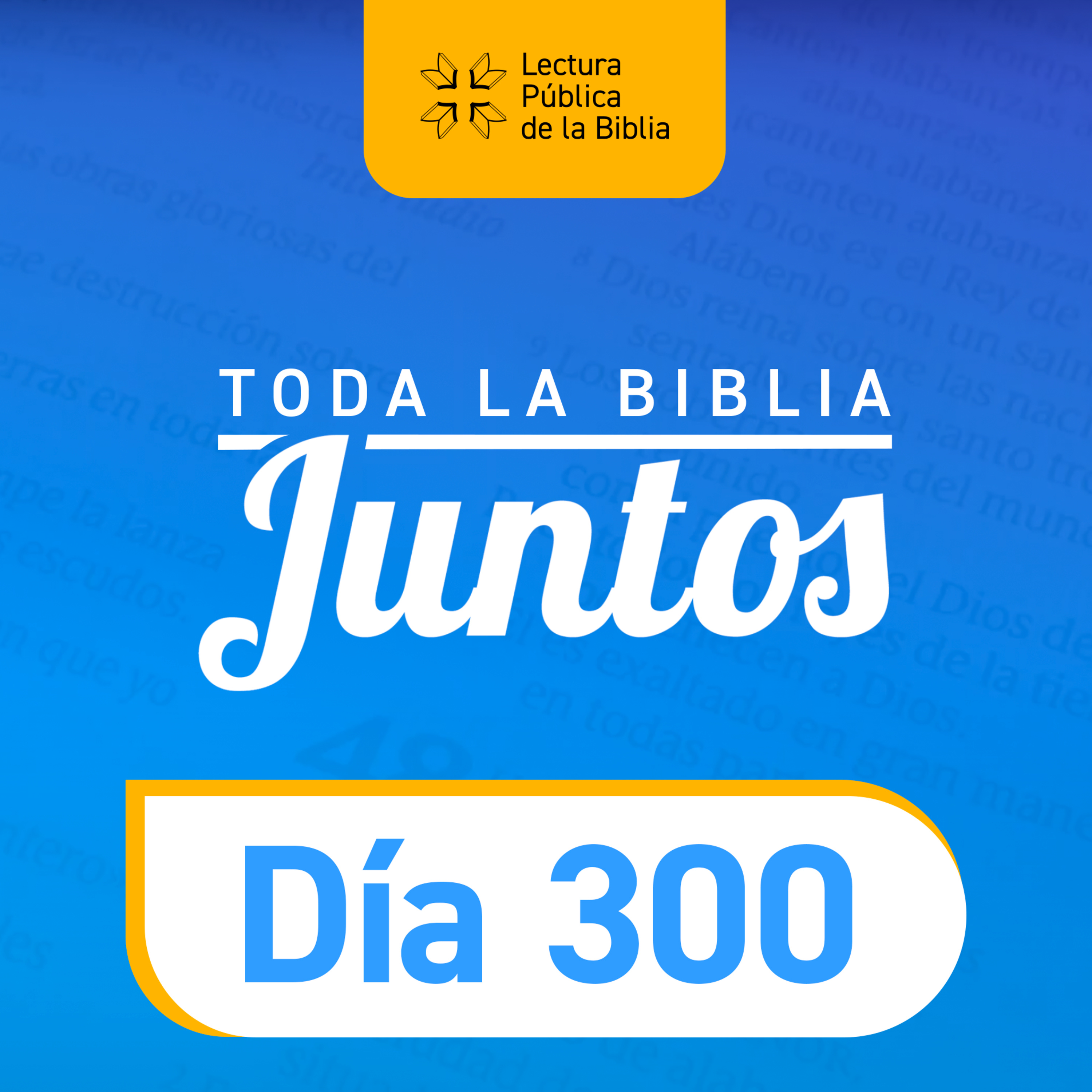 Día 300 | Toda la Biblia Juntos | Elías Roux episode artwork