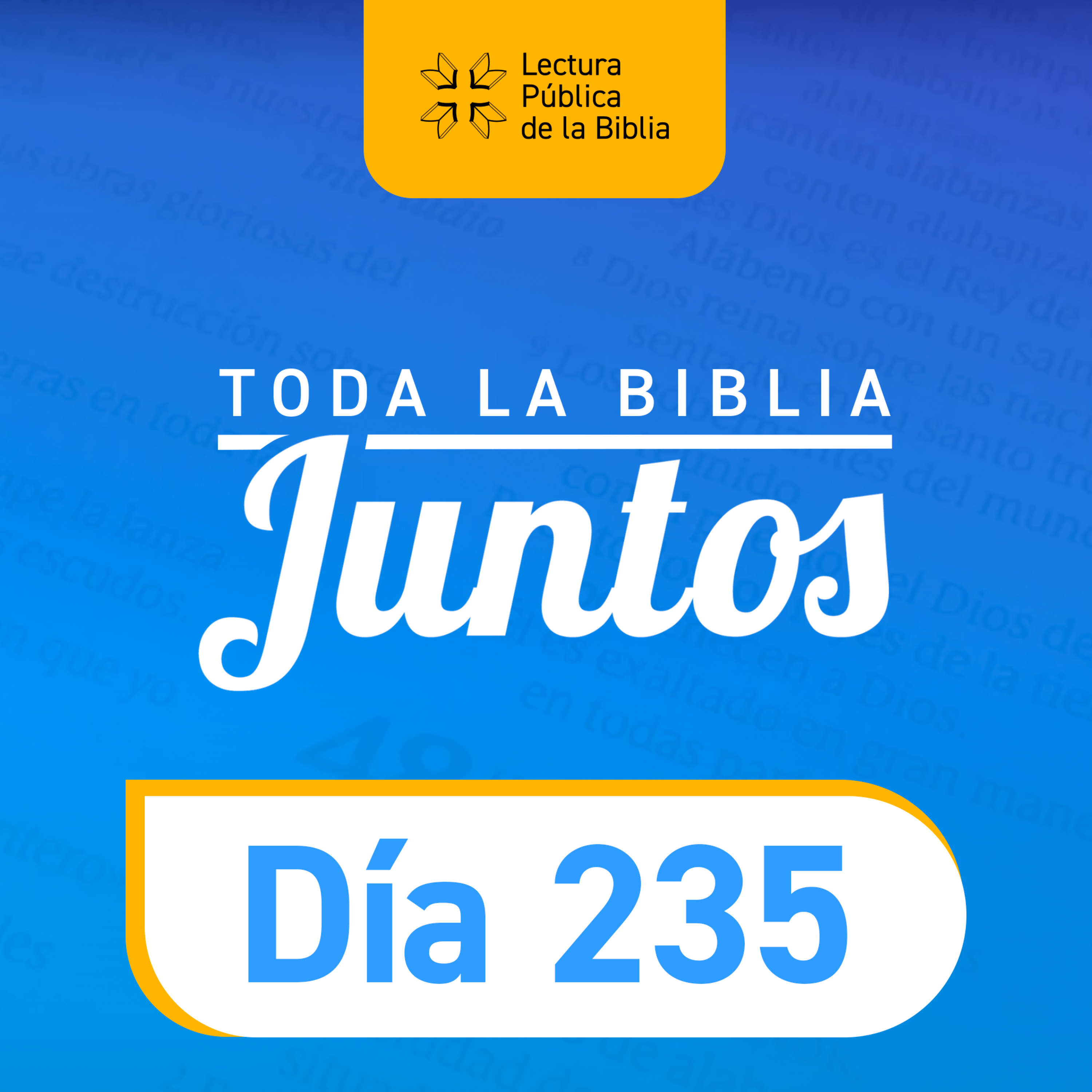 Día 235 | Toda la Biblia Juntos | Luis Alonso Naranjo episode artwork