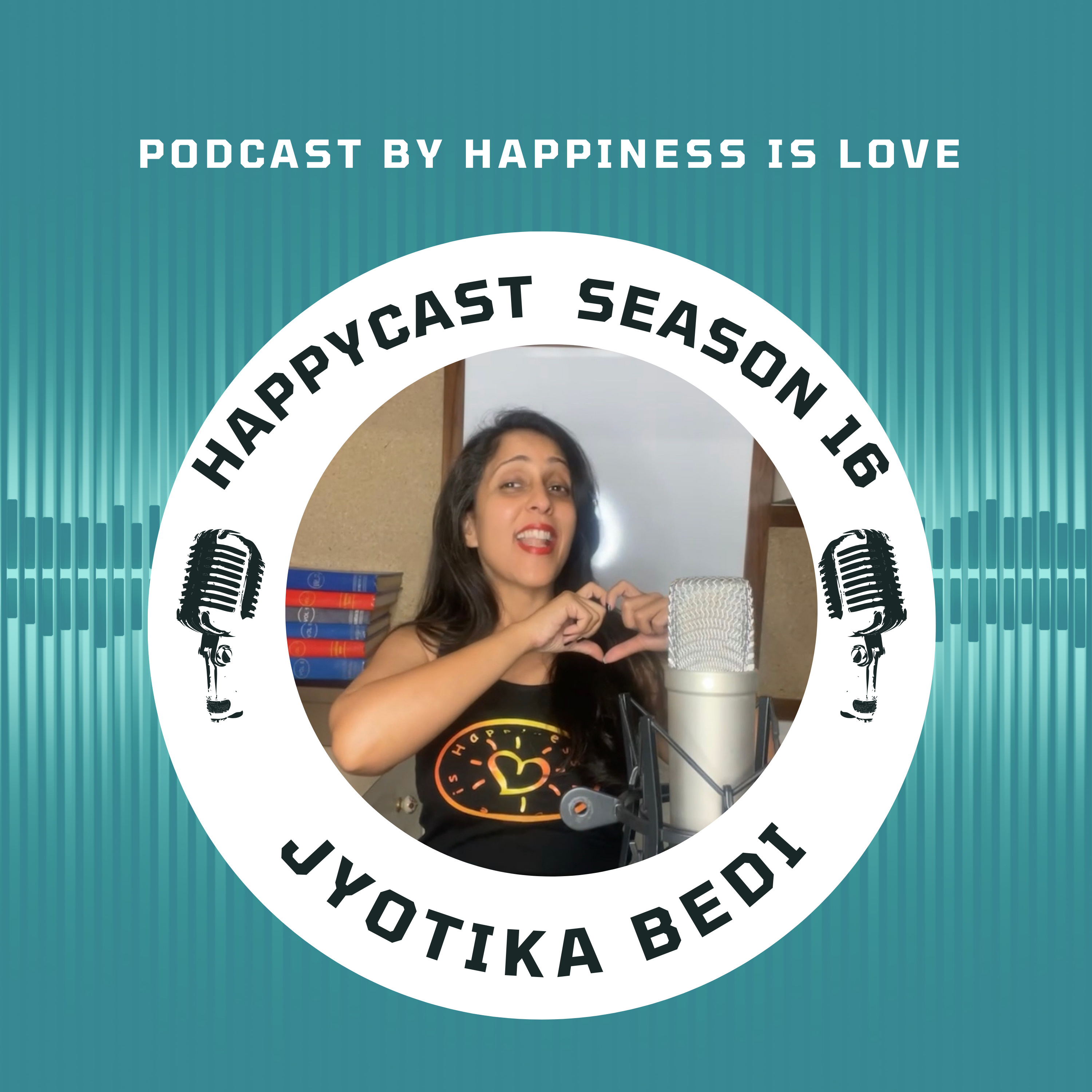 HAPPYCAST by Jyotika Bedi