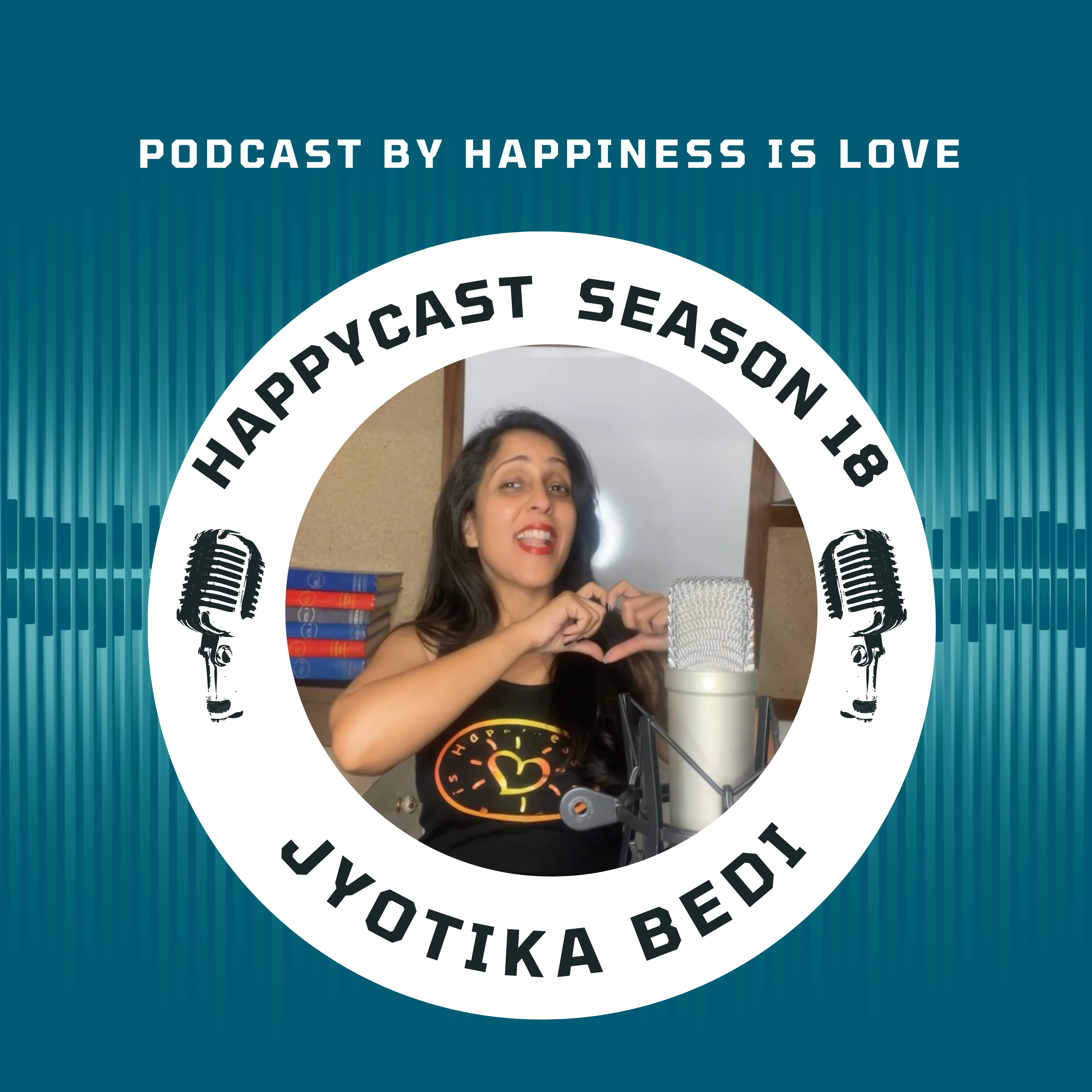 HAPPYCAST by Jyotika Bedi
