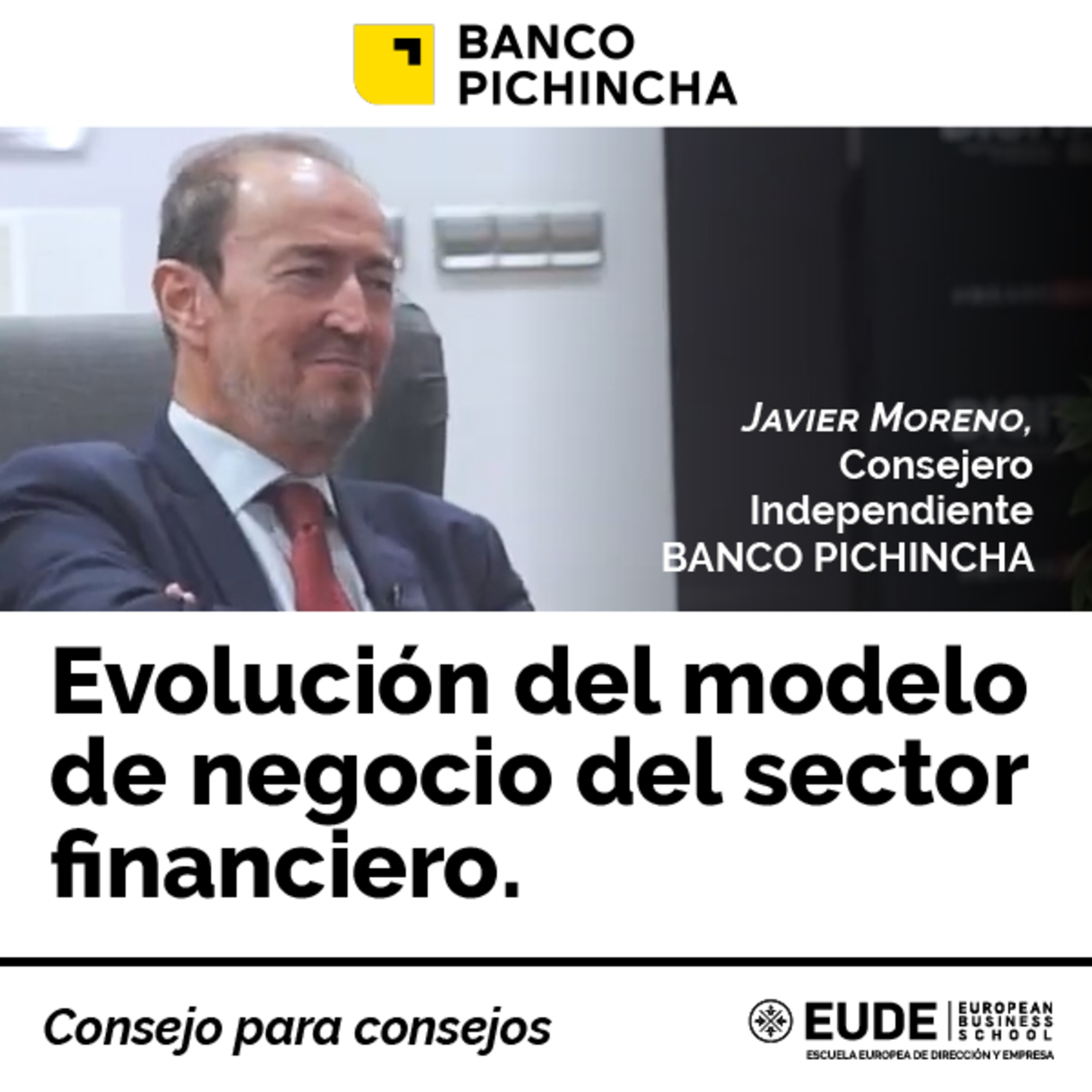 Evolución del negocio financiero con Javier Moreno de Banco Pichincha | Diálogo con consejeros #2 episode artwork