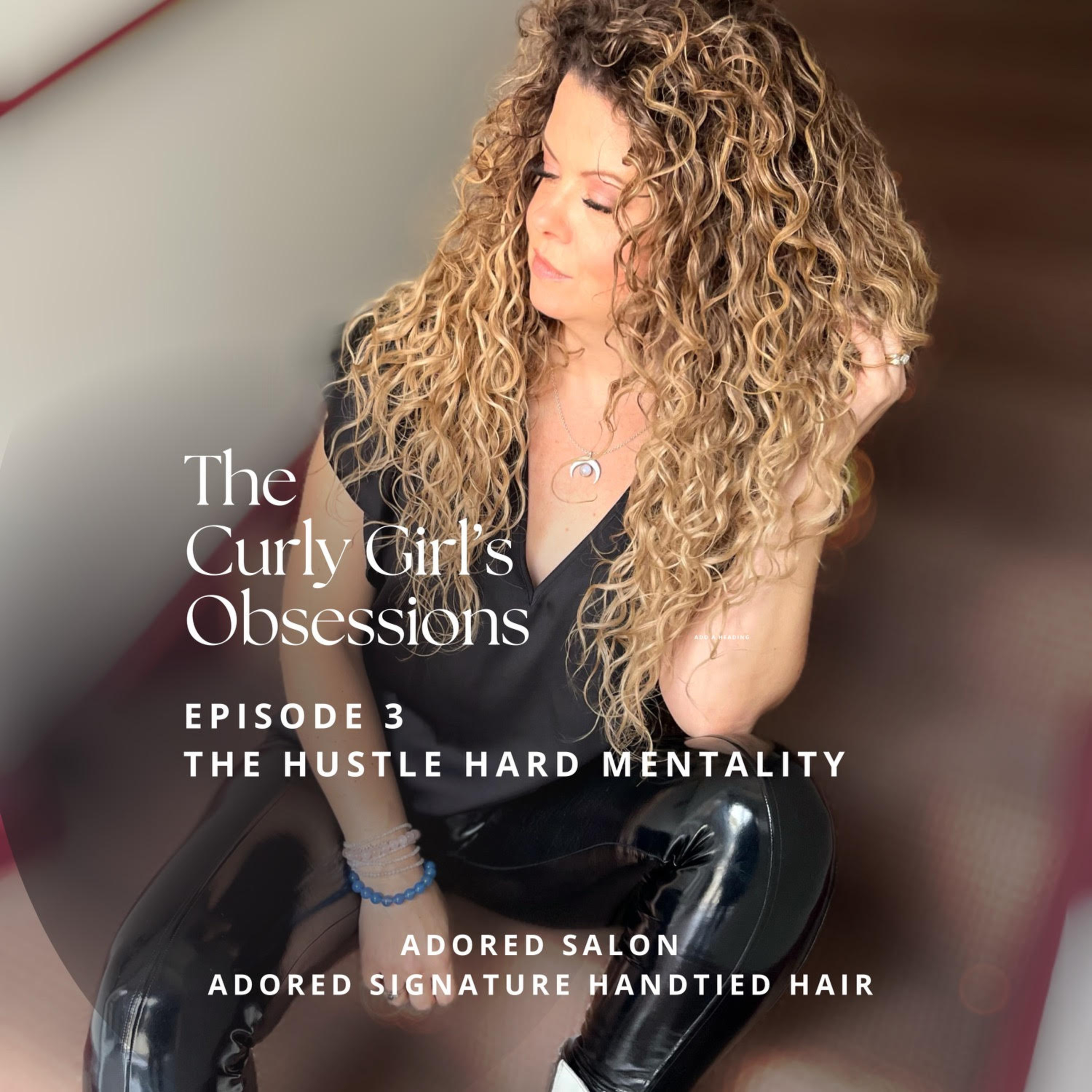 The Curly Girl\'s Obsessions
