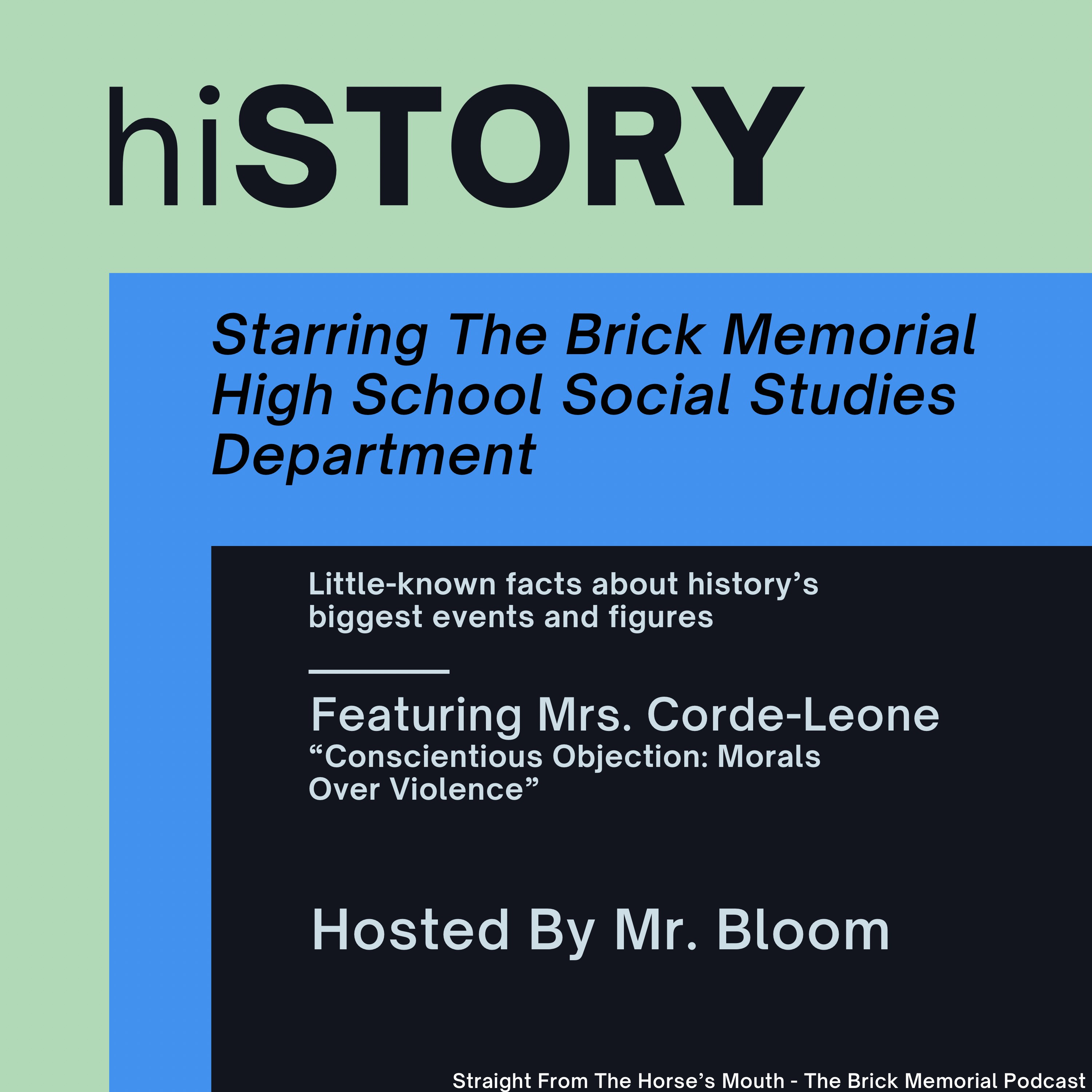 hiSTORY "Conscientious Objection: Morals Over Violence" with Mrs. Corde-Leone episode artwork