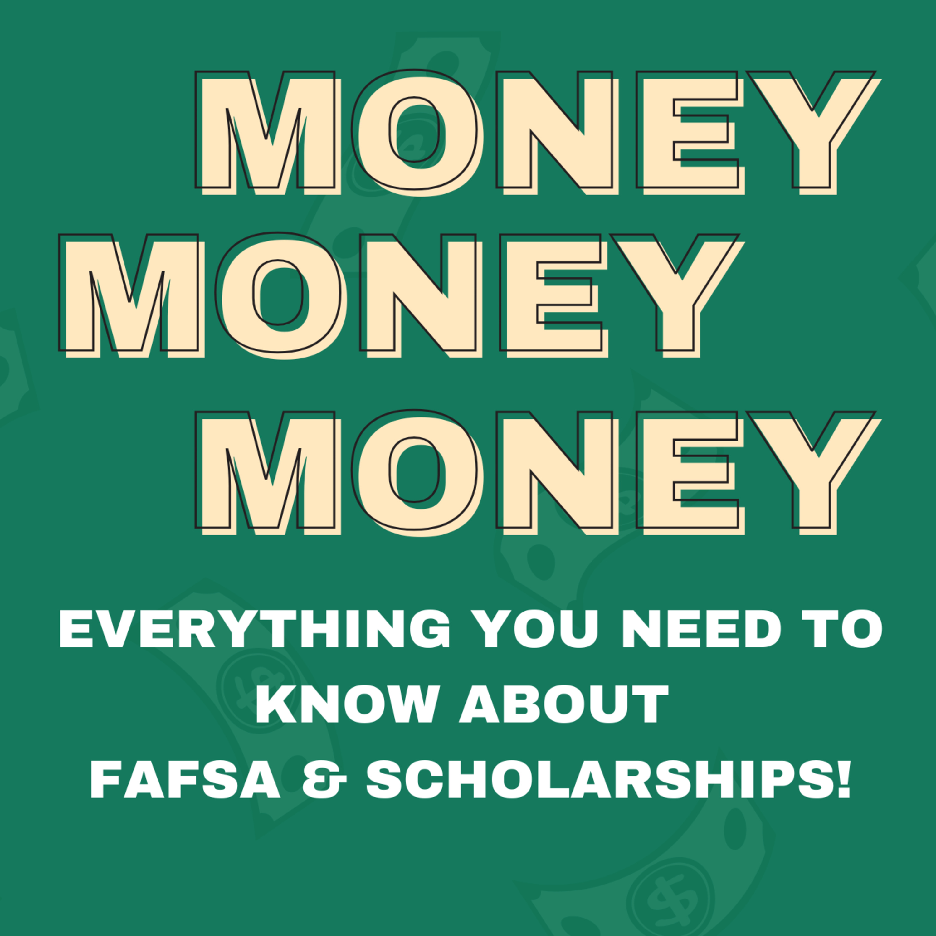 Money is What I Want: What You Need To Know About the FAFSA! episode artwork
