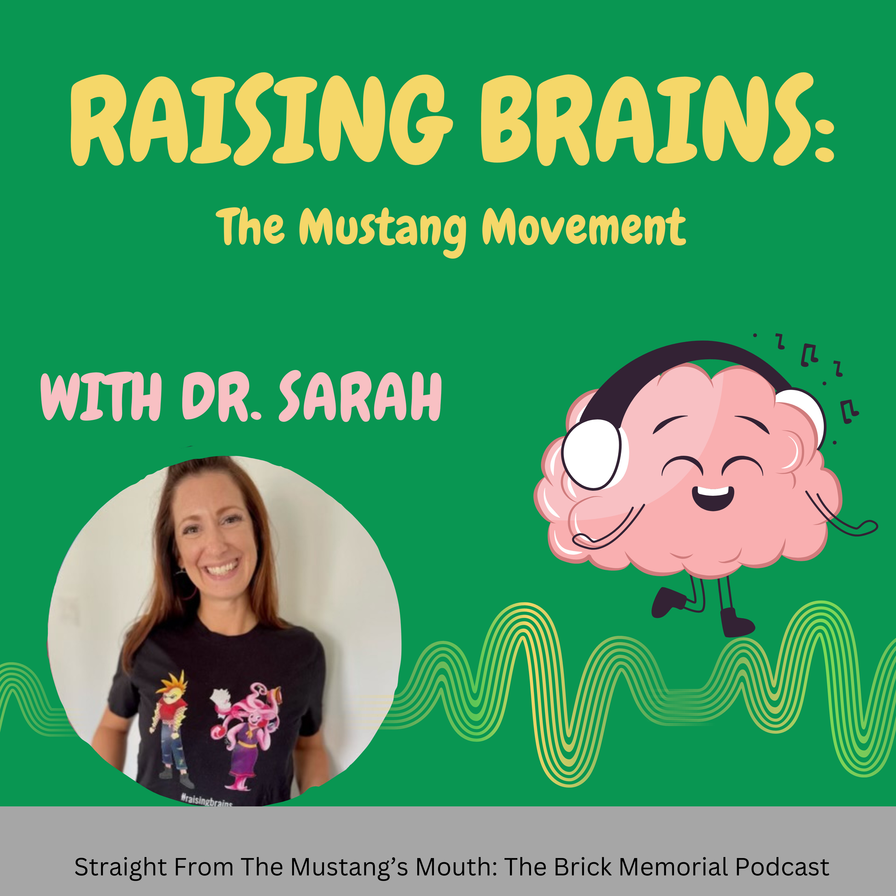 Avoiding and Dealing with Panic: Raising Brains - The Mustang Movement Episode 4 episode artwork