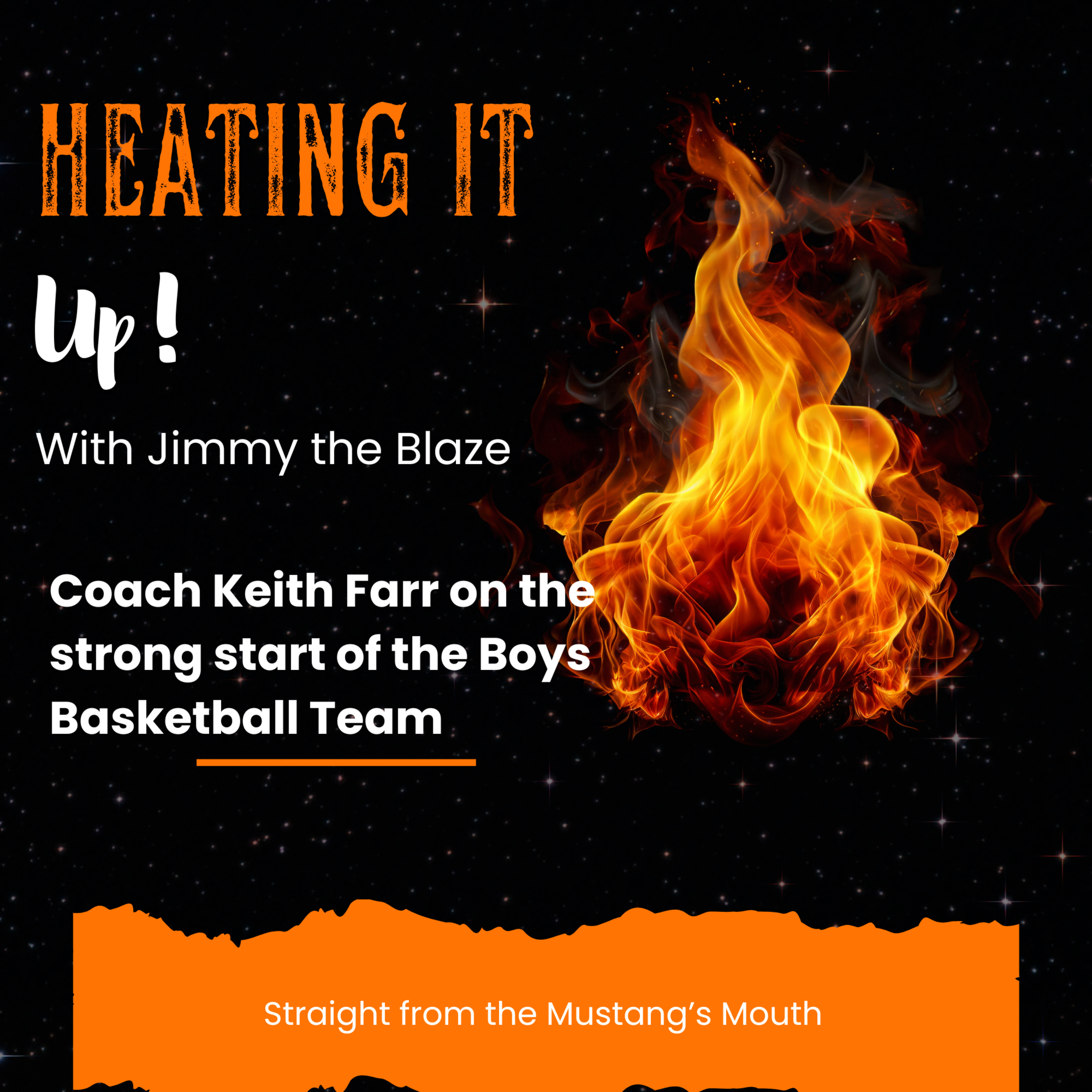 Heating It Up with Jimmy the Blaze: Coach Farr on Boys Basketball's Powerful Start episode artwork
