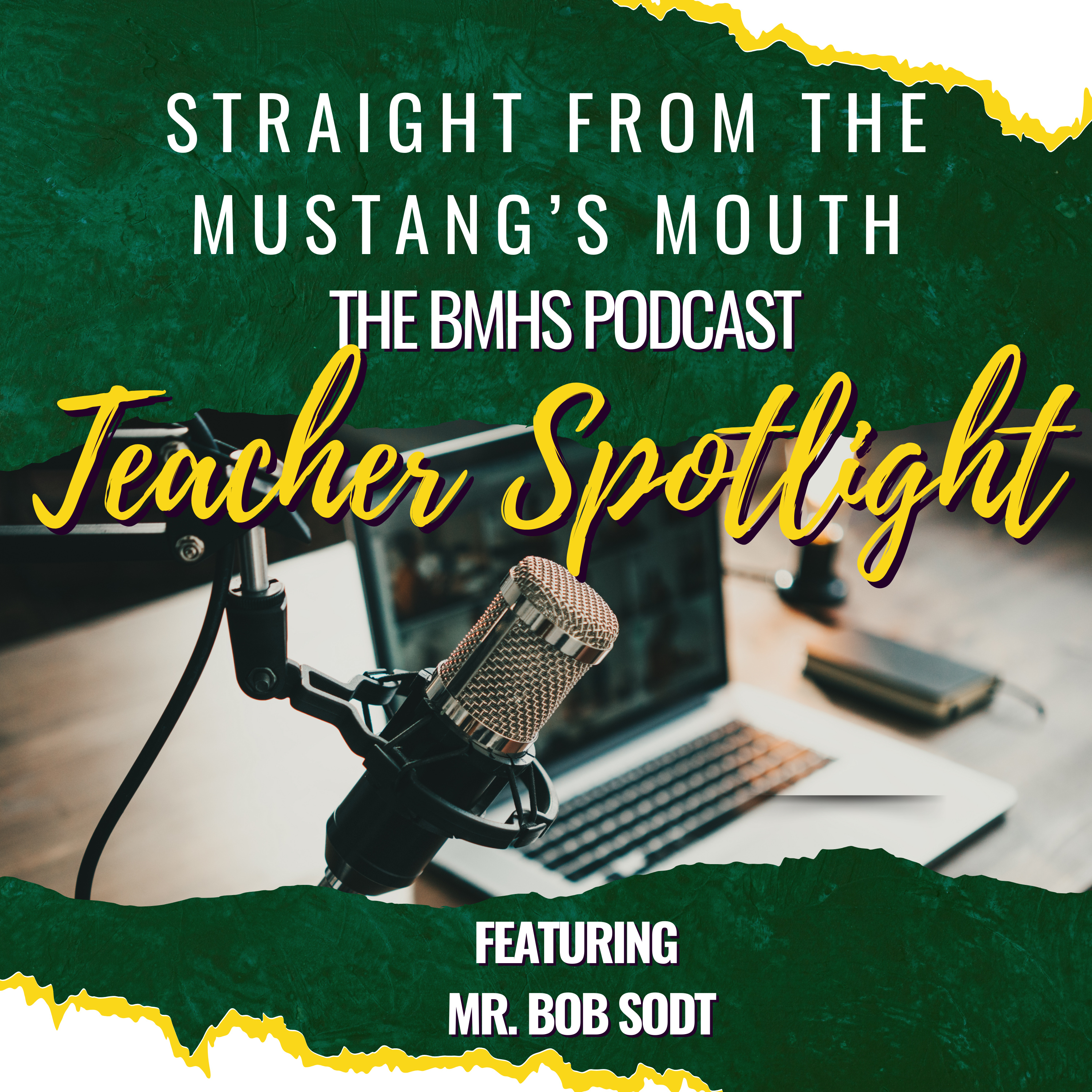 Teacher Spotlight - Mr. Bob Sodt episode artwork