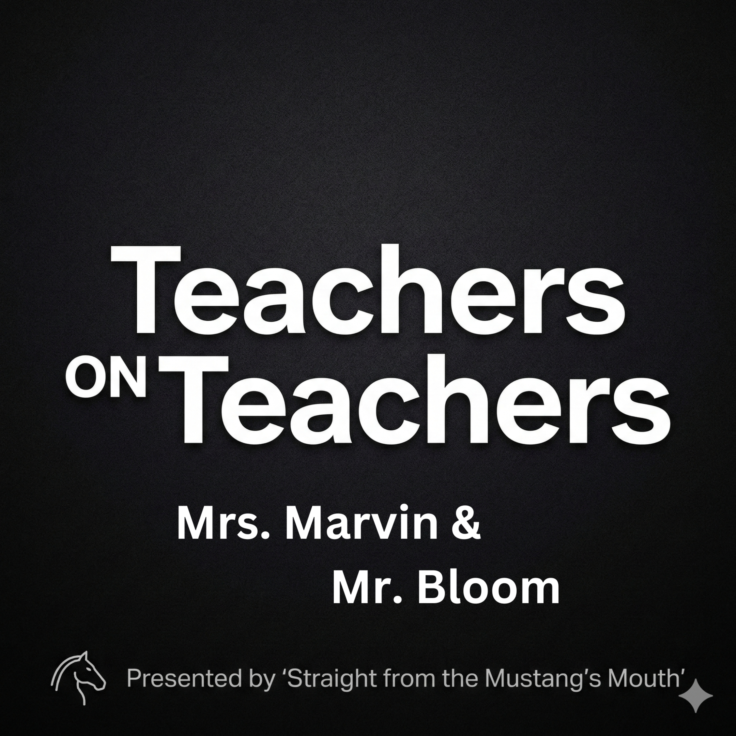Teachers on Teachers: Mrs. Marvin & Mr. Bloom episode artwork