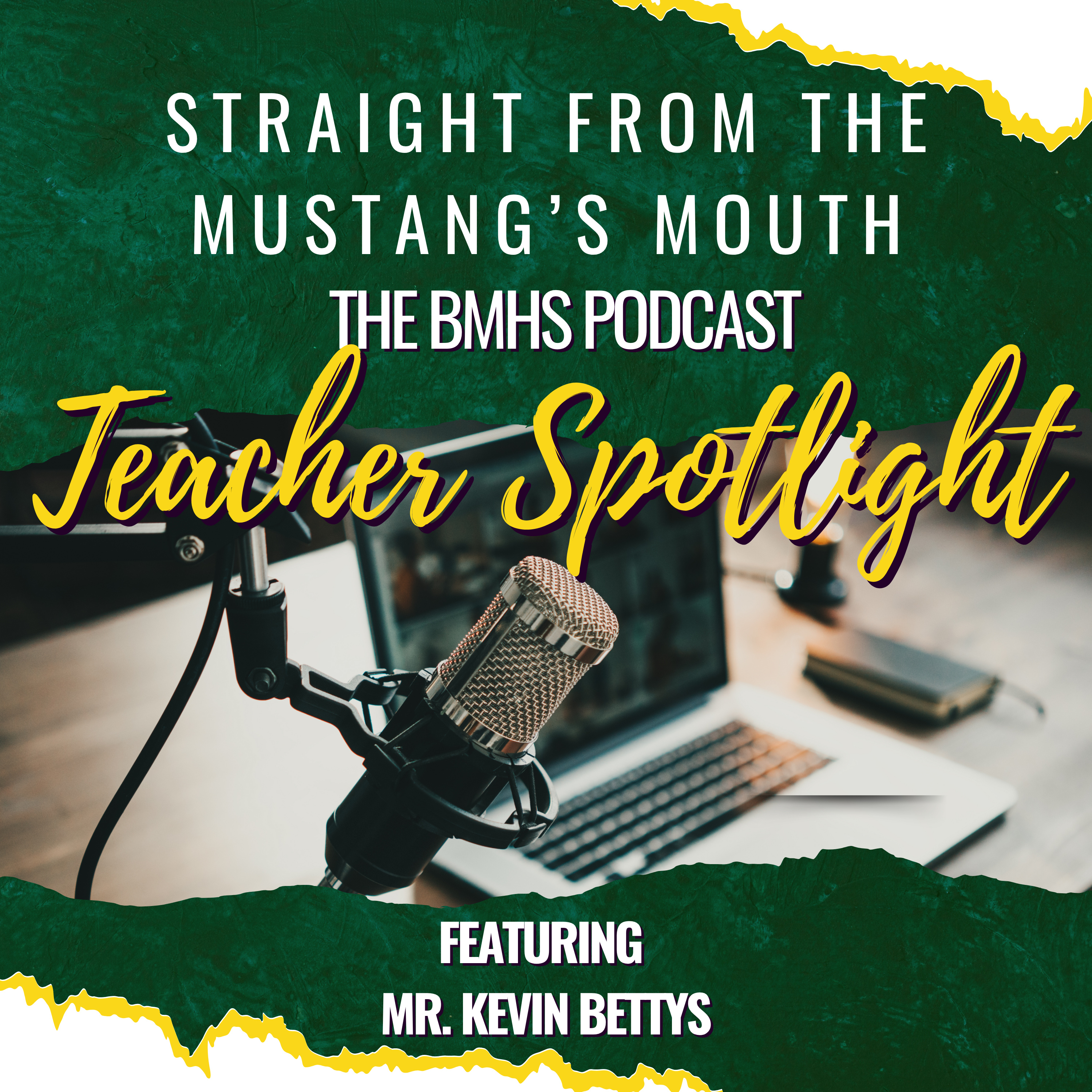 Teacher Spotlight - Mr. Kevin Bettys episode artwork