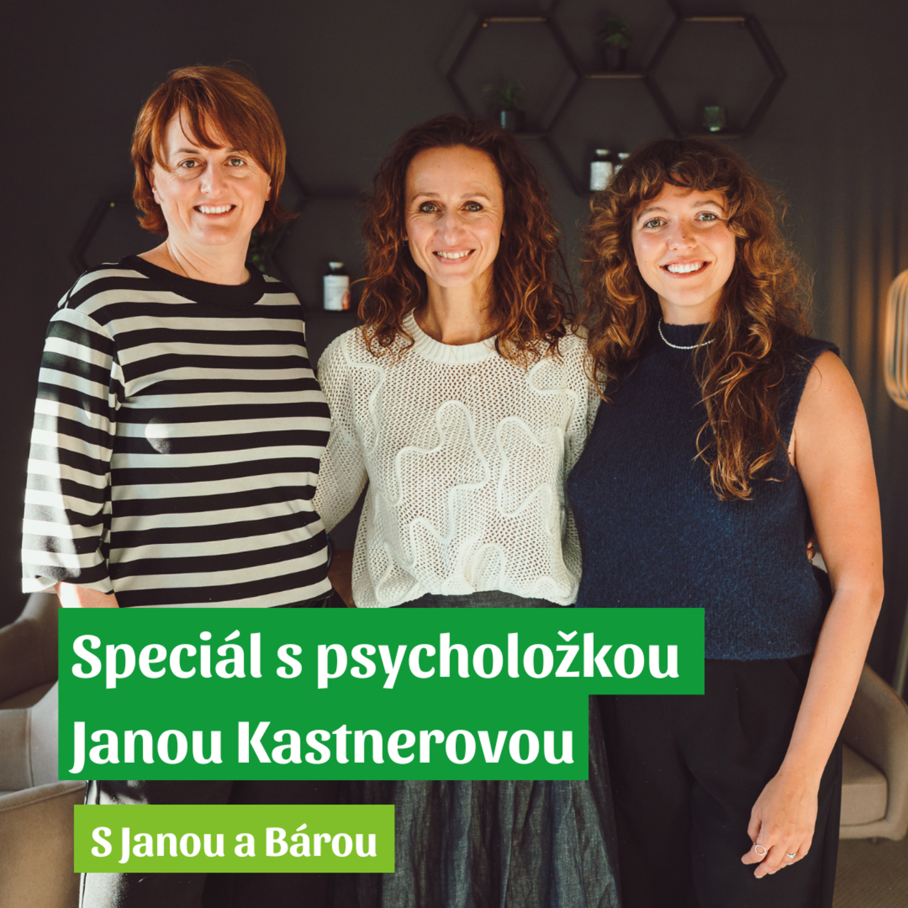 O všem s Janou a Bárou | Speciál s psycholožkou Janou Kastnerovou