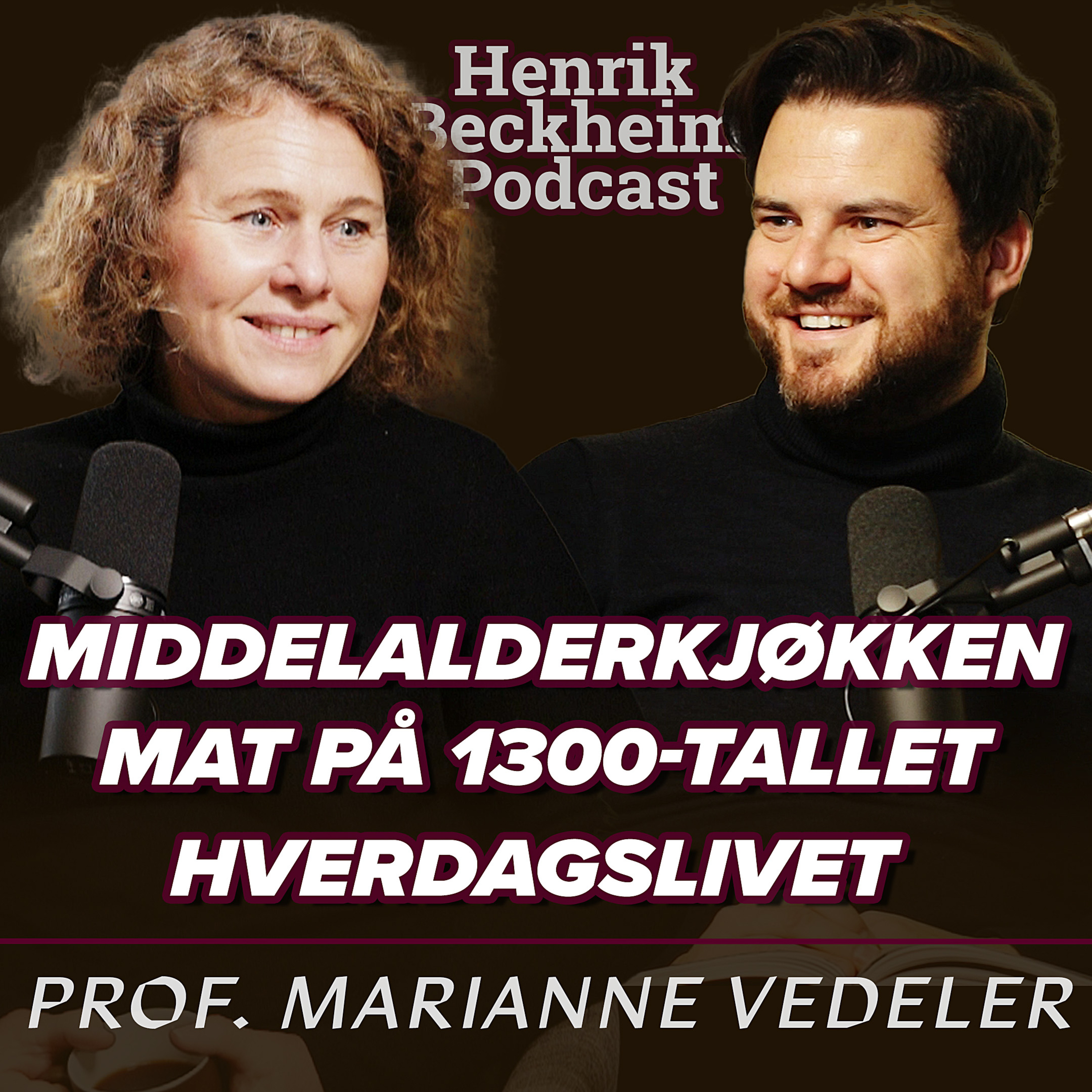 Marianne Vedeler – Middelalderens kjøkken, Spis mat som på 1300-tallet, Oppskrifter, Vin fra Bordeaux i Norge, Øl og mjød, og hverdagslivet til en skomakerfamilie, på den tiden. Ep. 58.