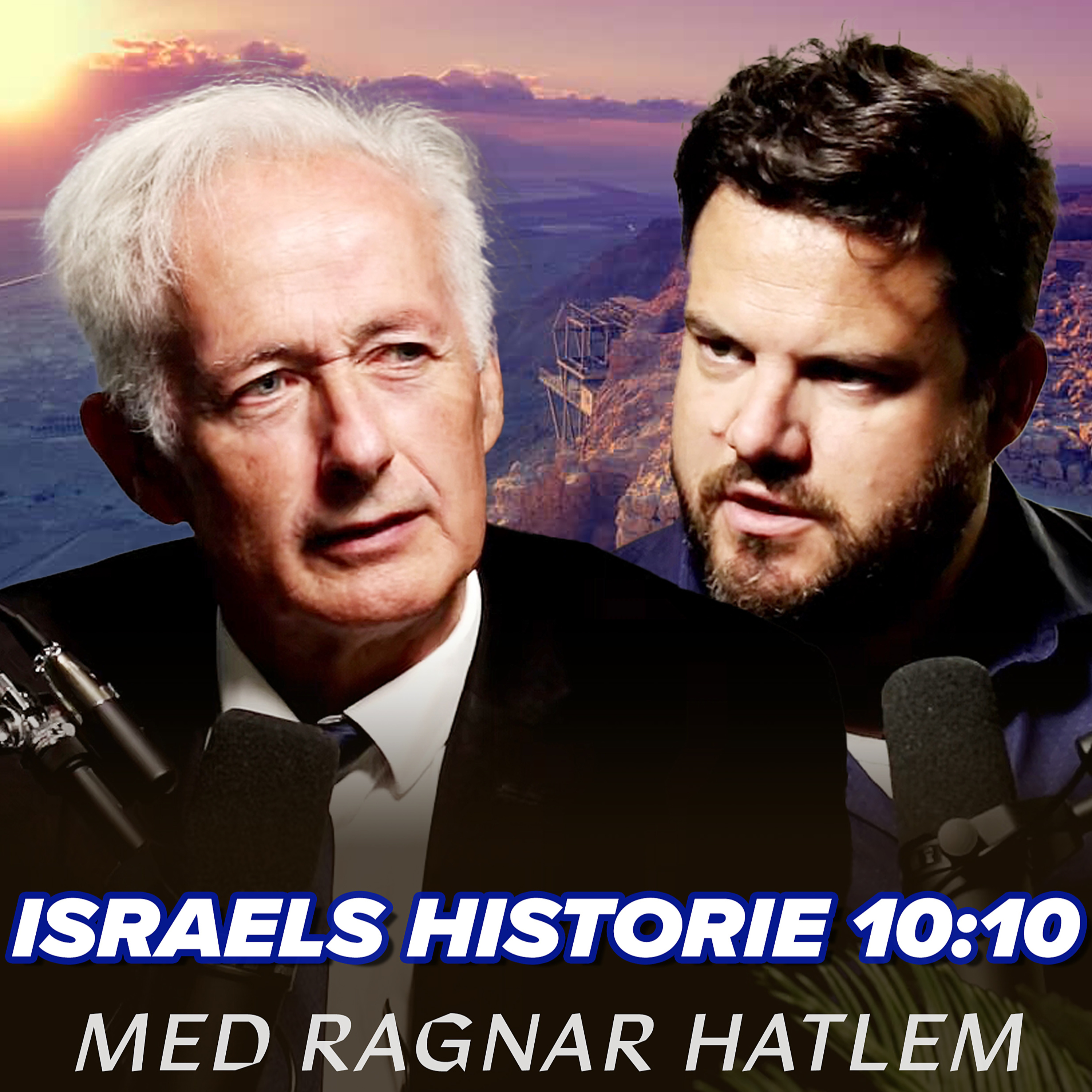 Israels Historie 10:10 – Om 7. oktober, ondskap, løsninger og Israels eksistens.