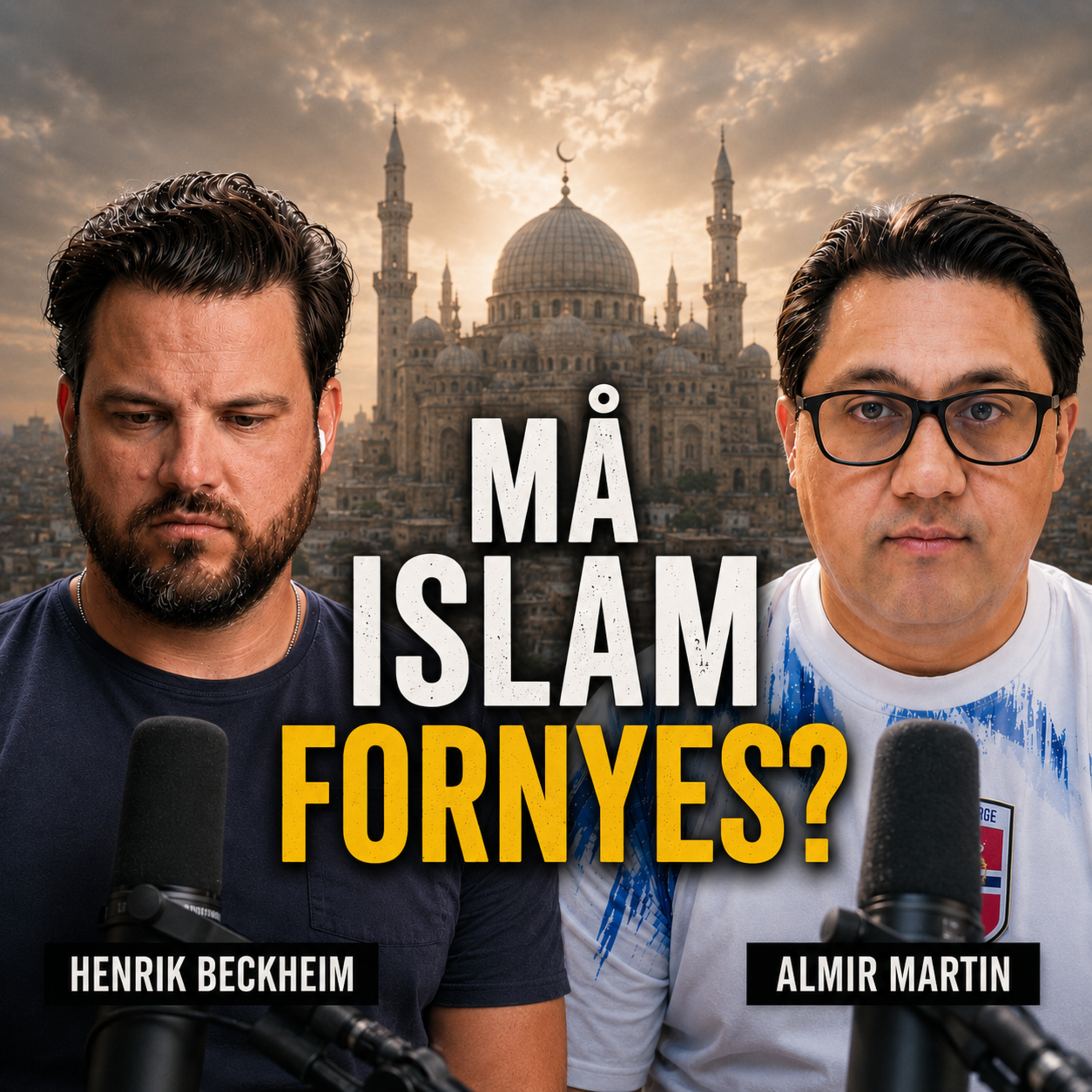 Almir Martin – Vi med muslimsk bakgrunn må slutte å skylde på andre og ta selvkritikk, og Islam må fornyes episode artwork