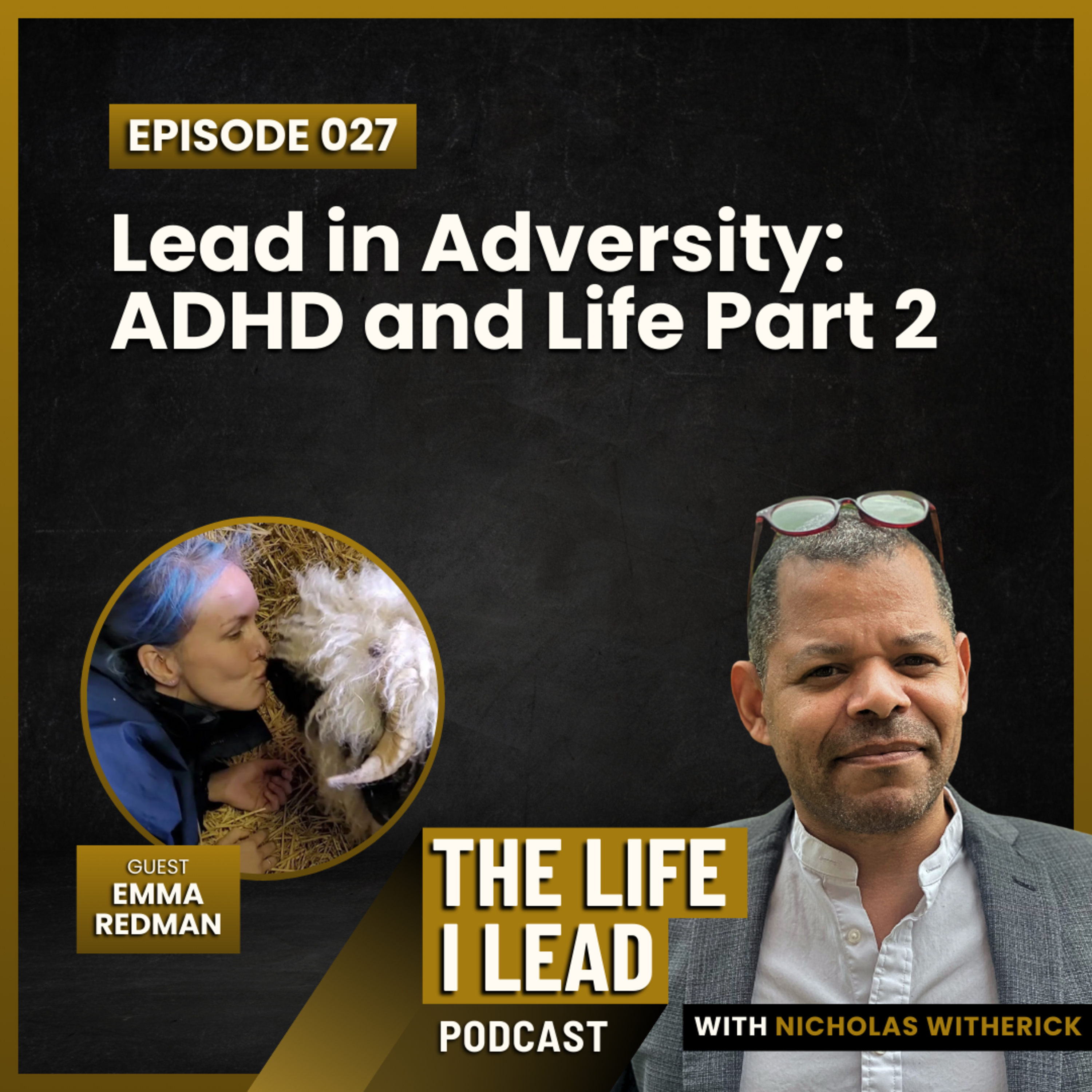 The Life I Lead Podcast