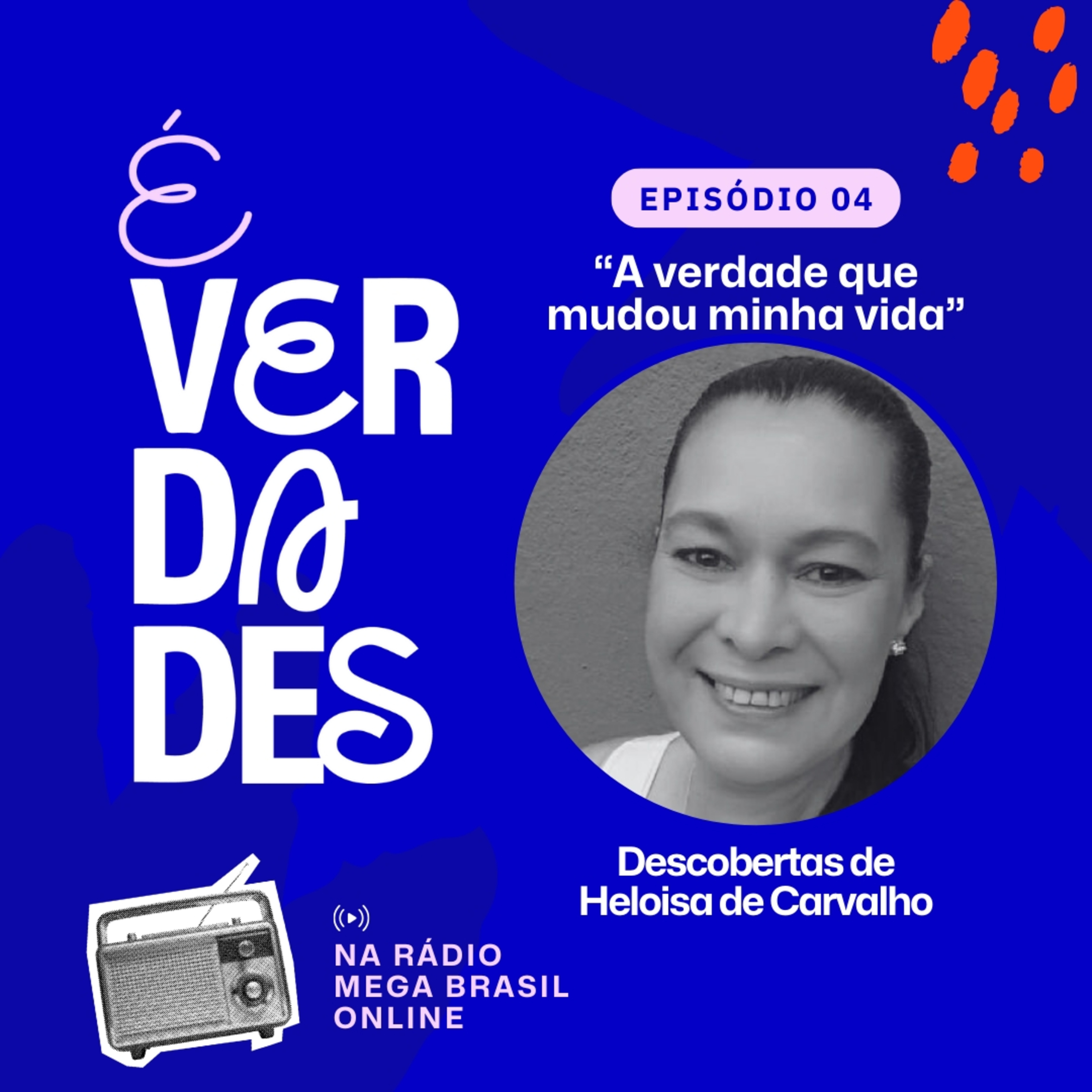 É verdades!