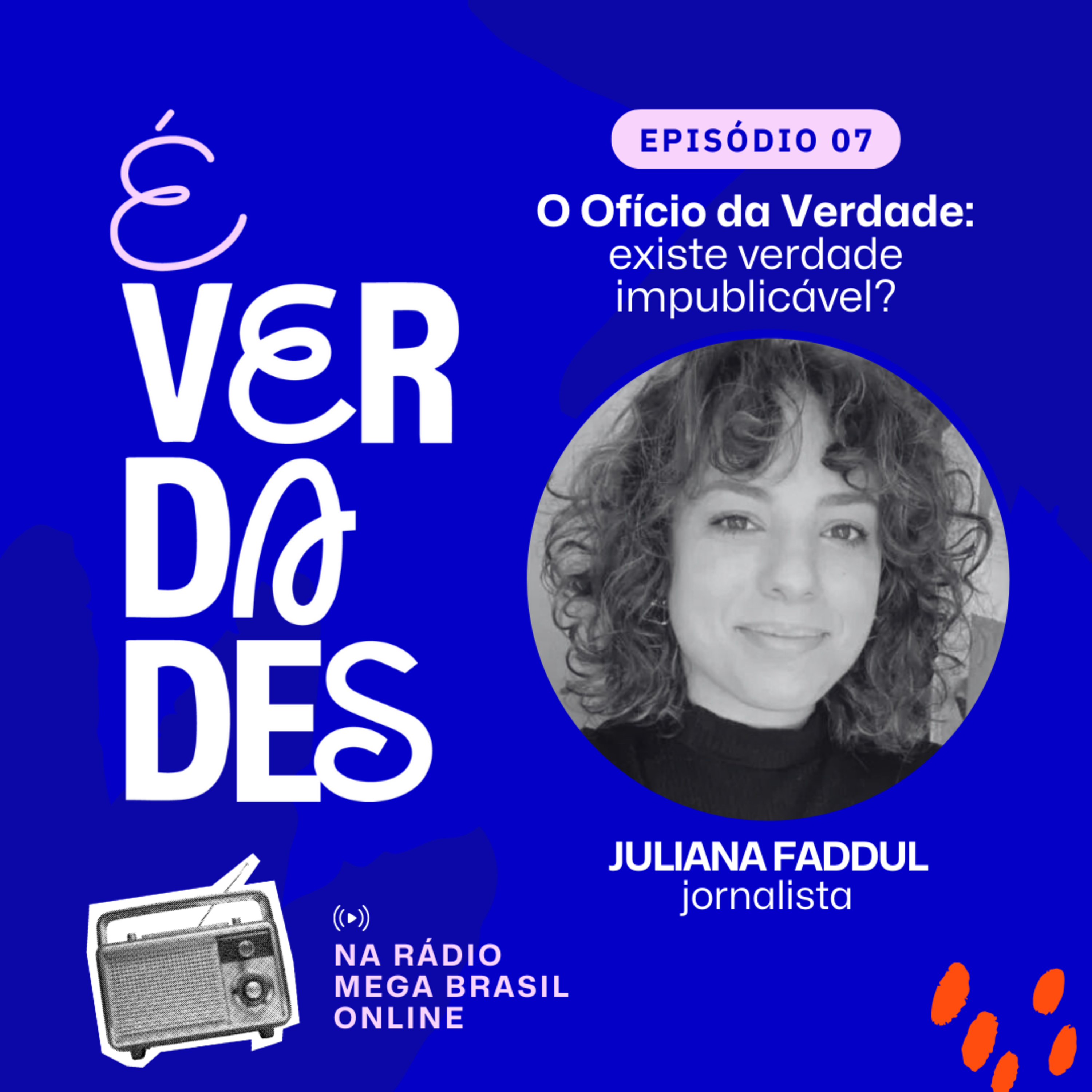 É verdades!