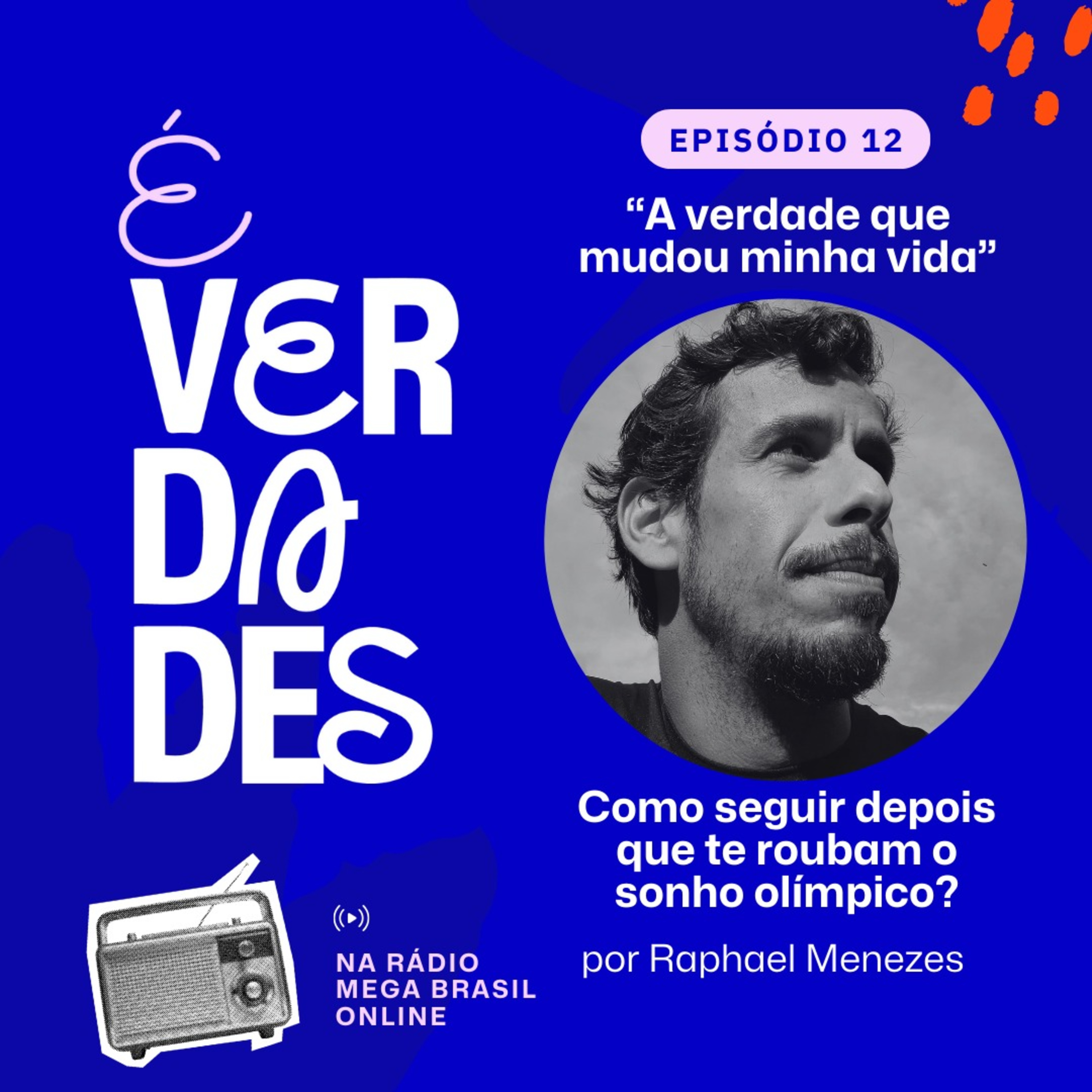 É verdades!