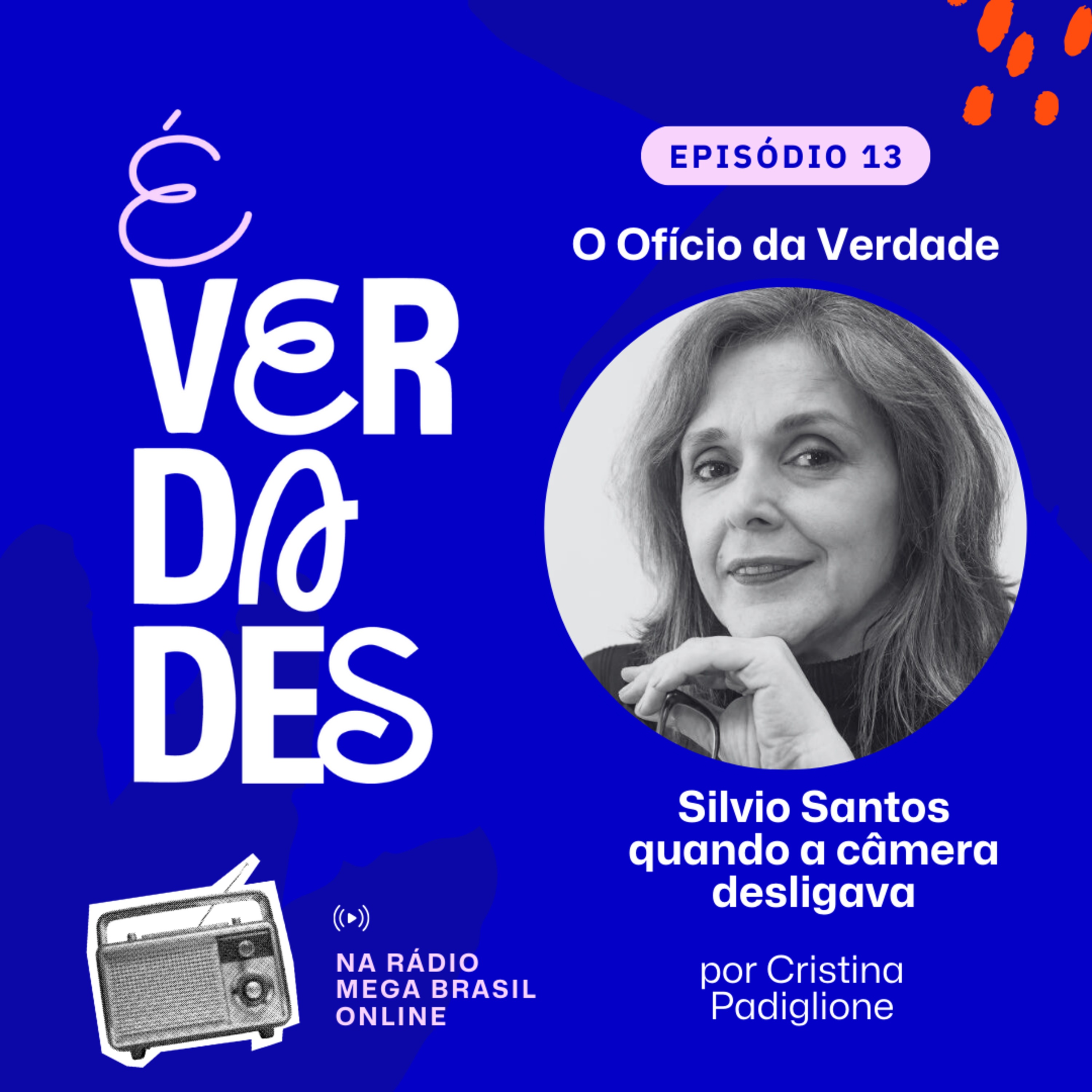 É verdades!