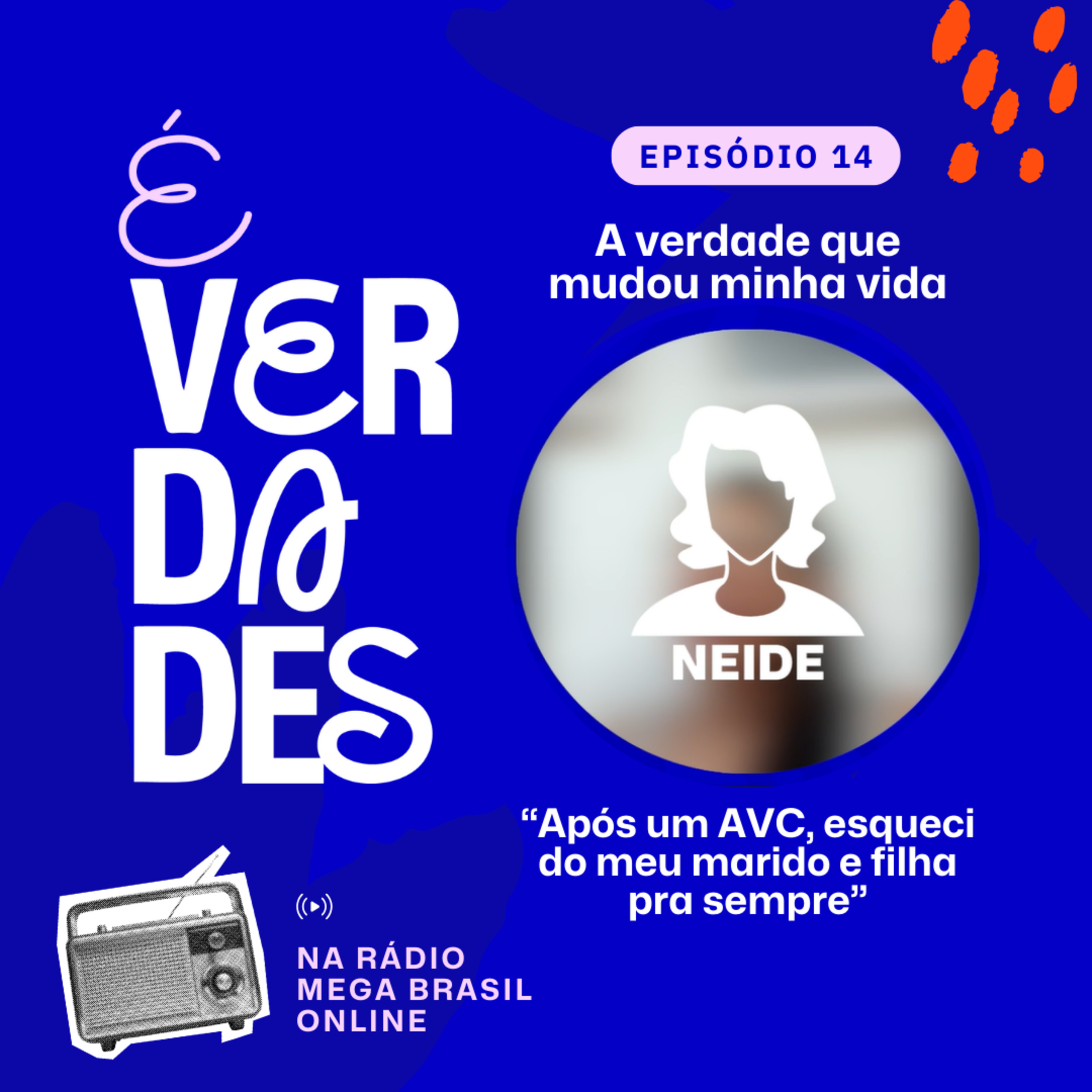 É verdades!