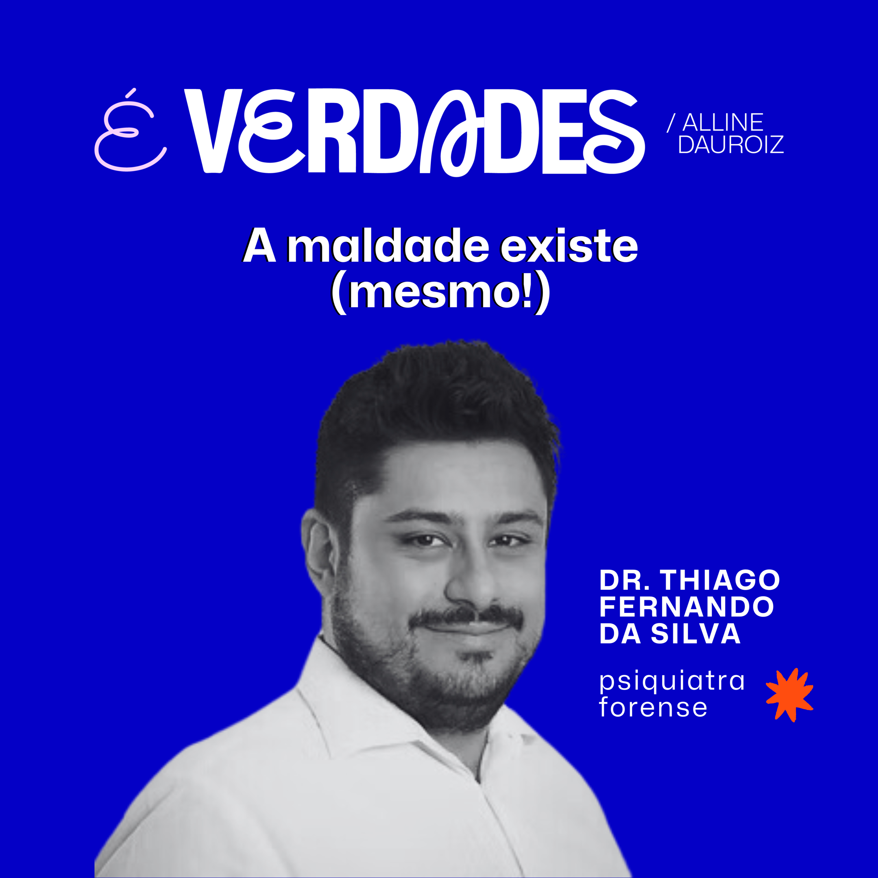 É verdades!