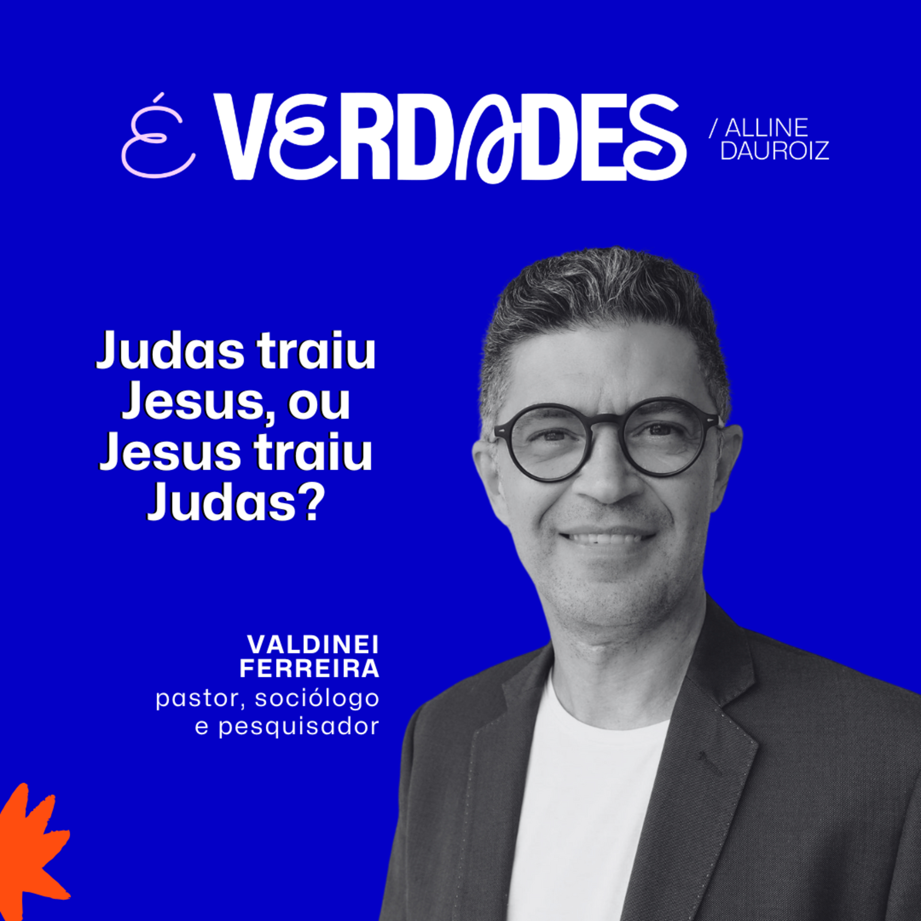 É verdades!