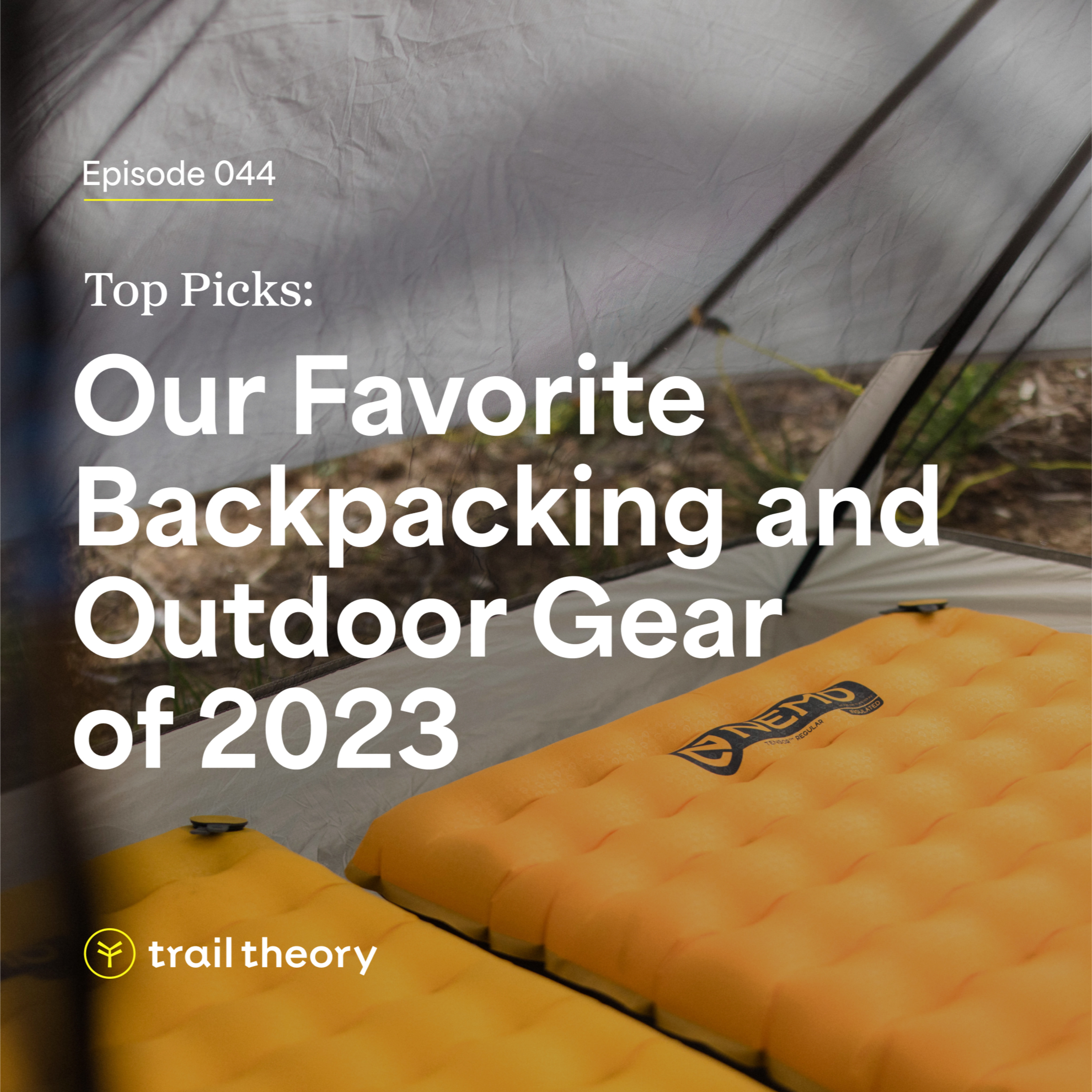 Top Picks: Our Favorite Backpacking and Outdoor Gear of 2023 episode artwork