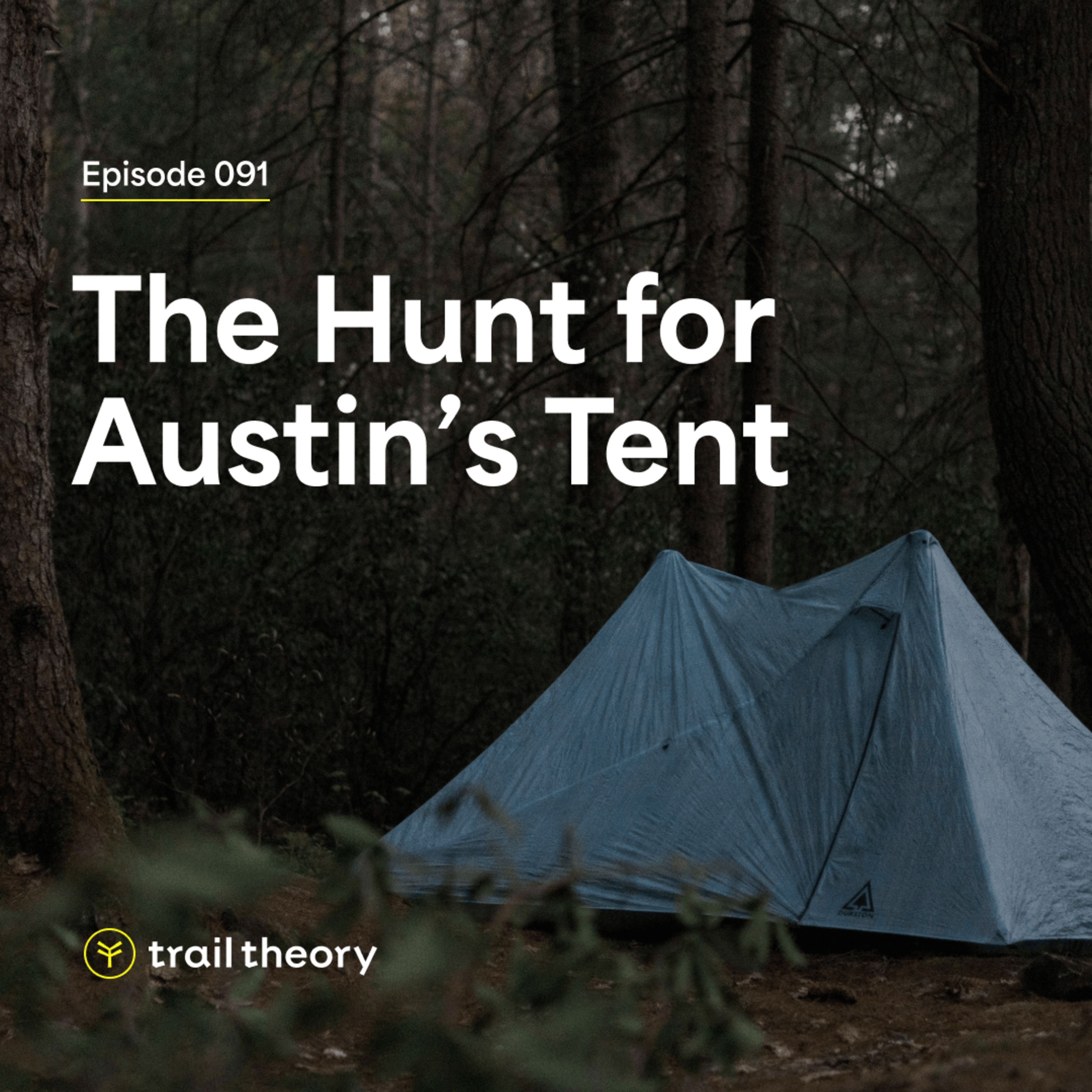 The Hunt for Austin's Tent