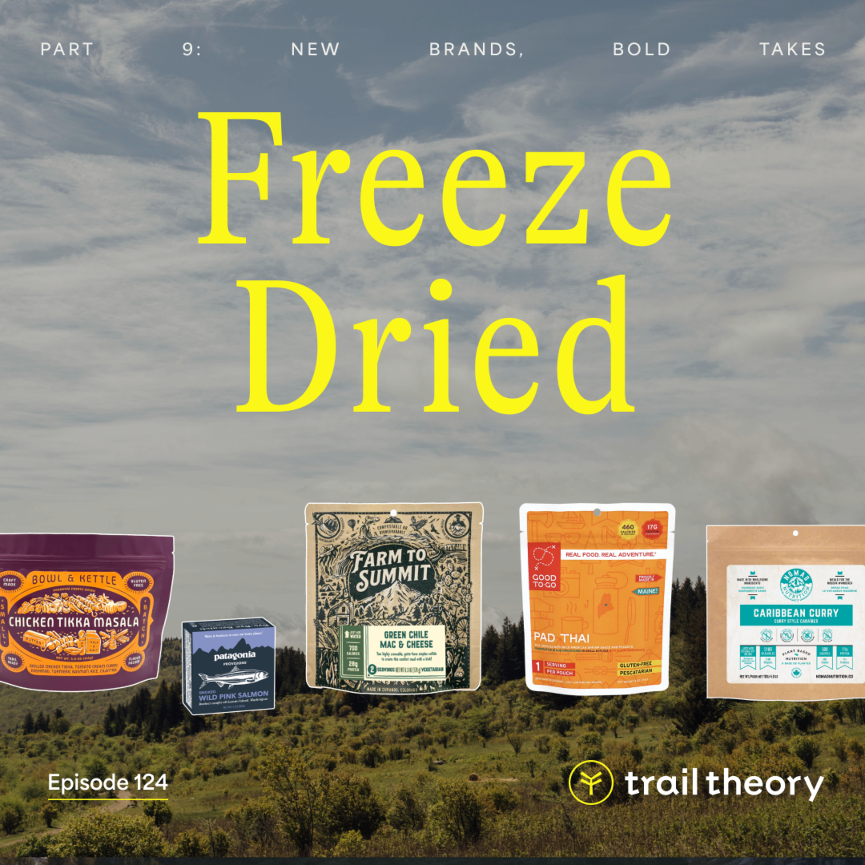 Freeze Dried part 9: New Brands, Bold Takes episode artwork