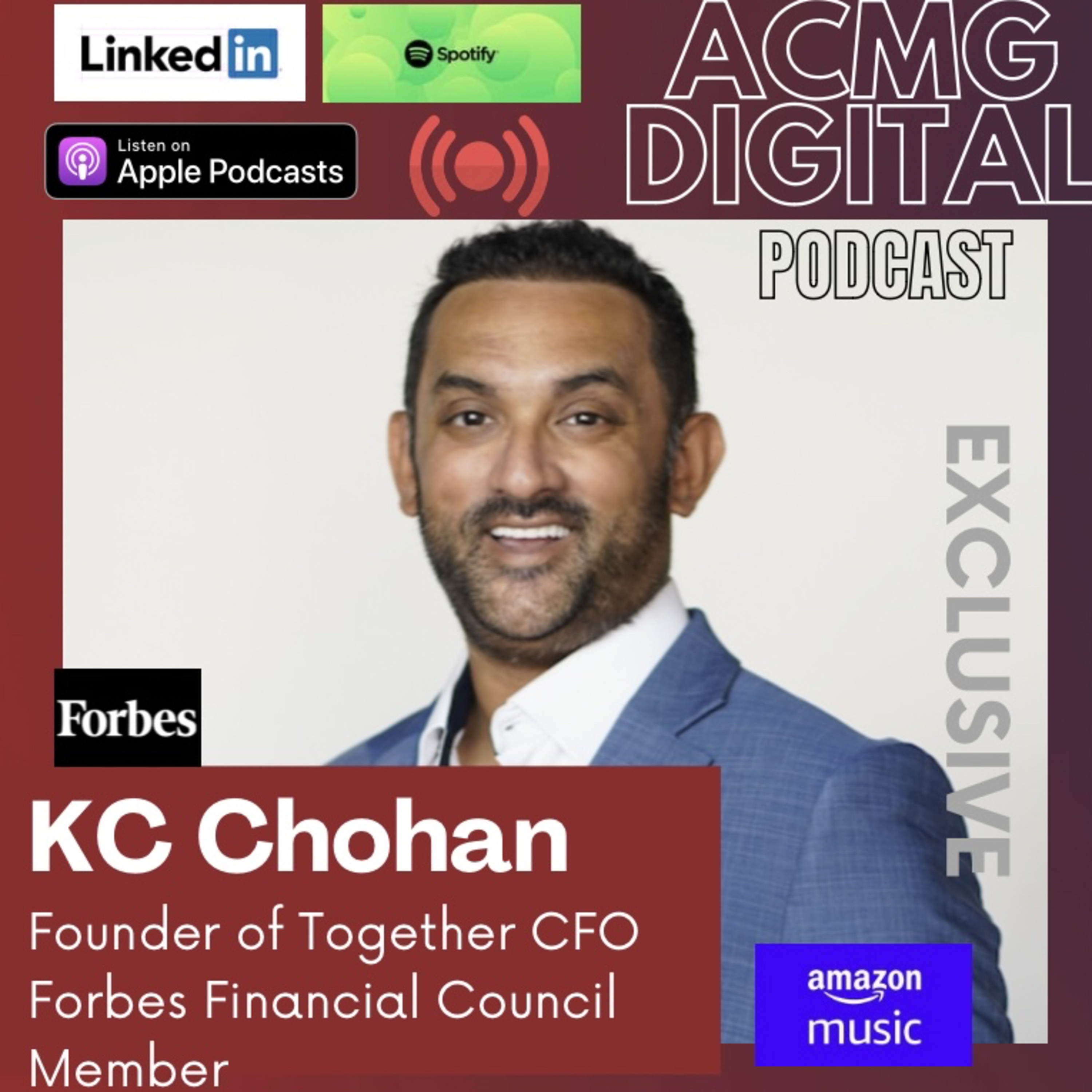 Forbes Financial Council, Founder of Together CFO, KC Chohan Helps Millionaires Save On Taxes! episode artwork